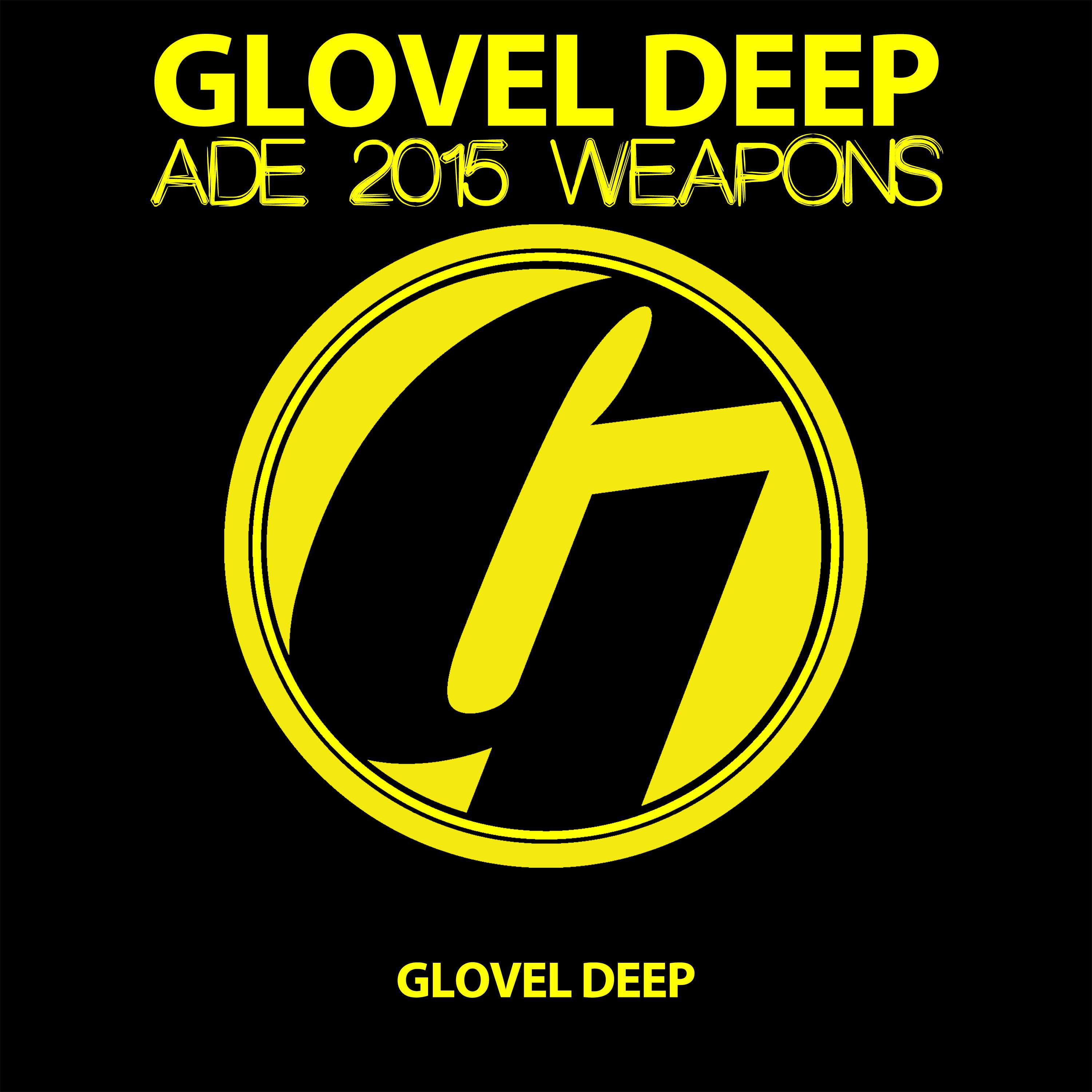 Glovel DEEP ADE 2015 Weapons