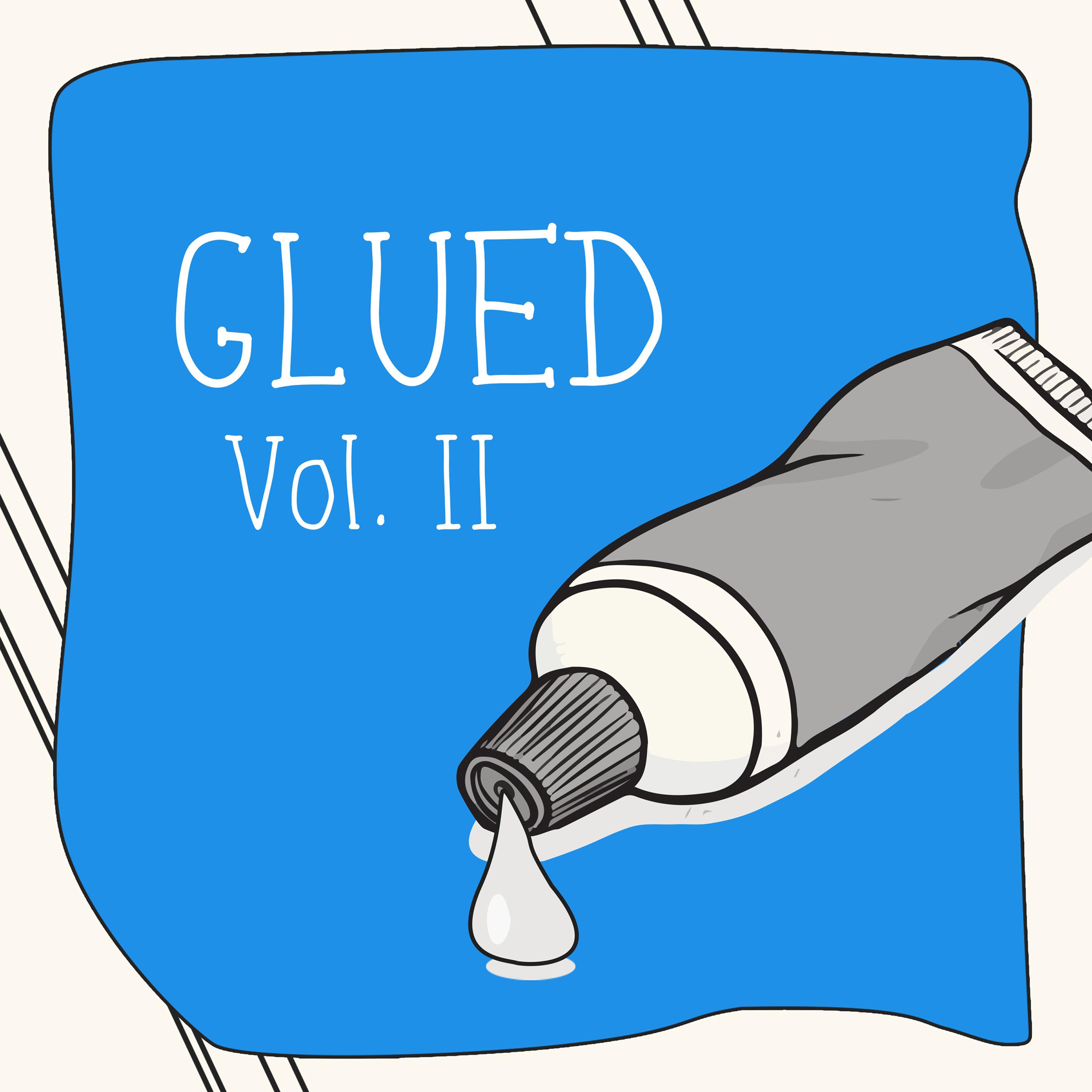 Glued, Vol. 2