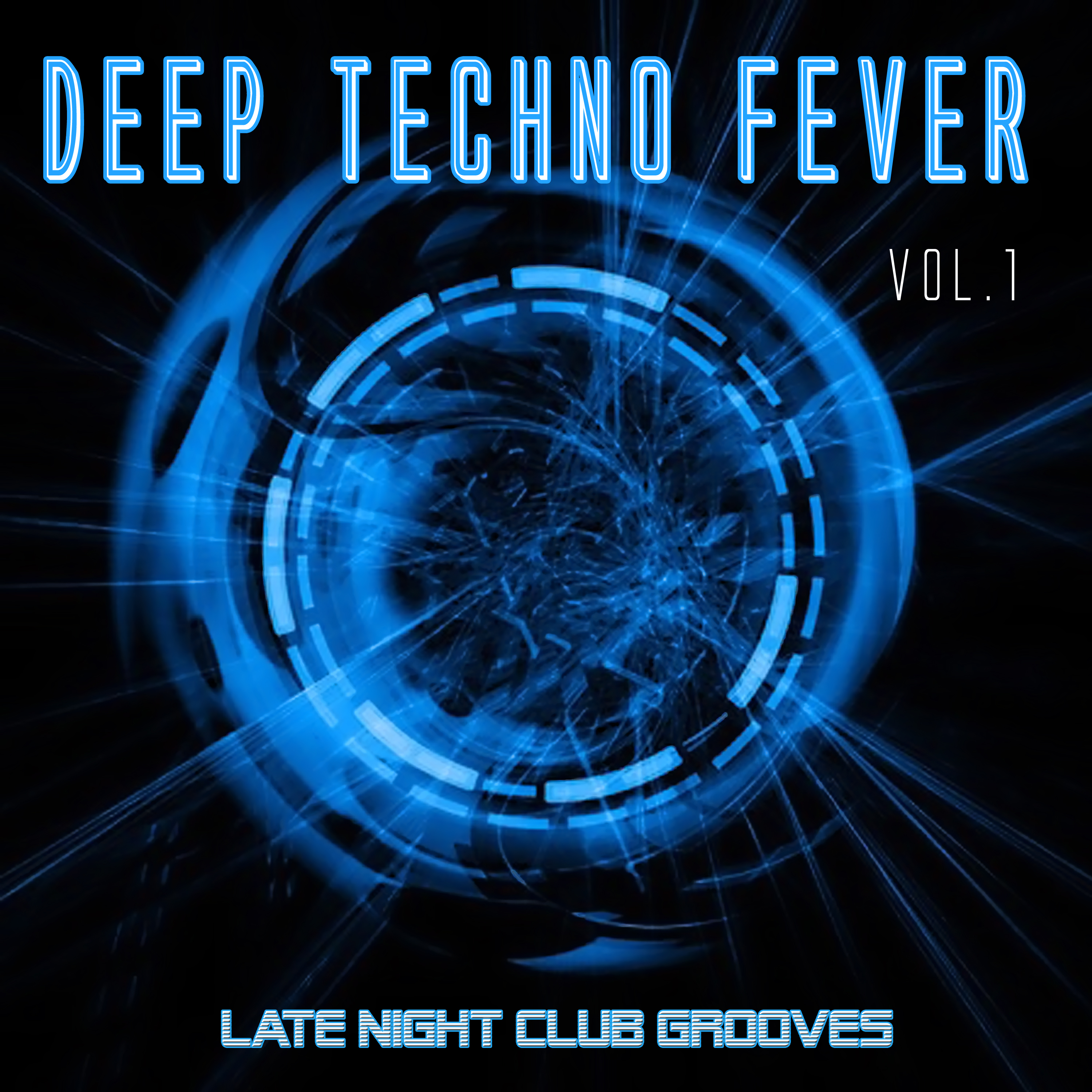 Deep Techno Fever, Vol. 1 - Late Night Club Grooves