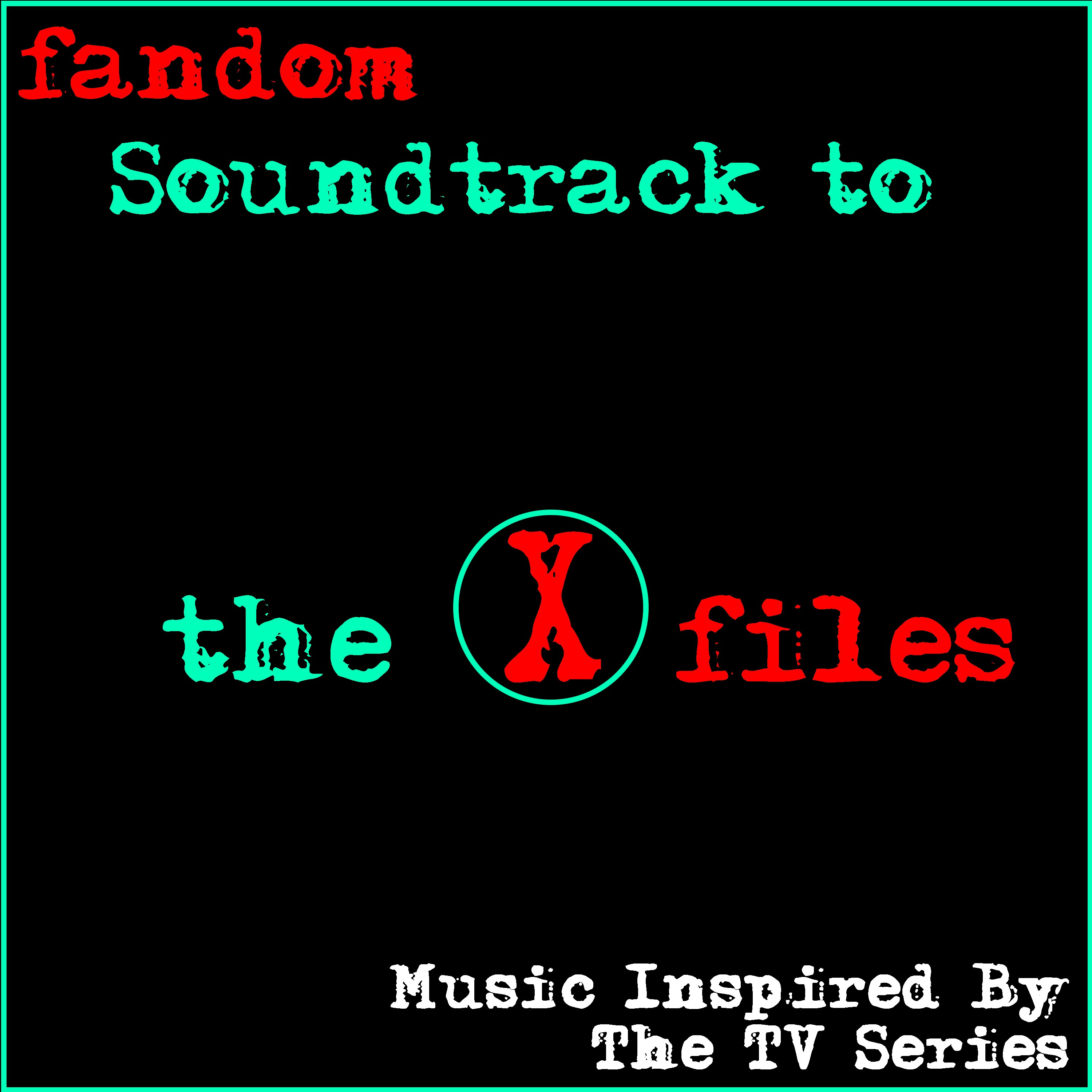Fandom Soundtrack to the X-Files (Music Inspired by the TV Series)