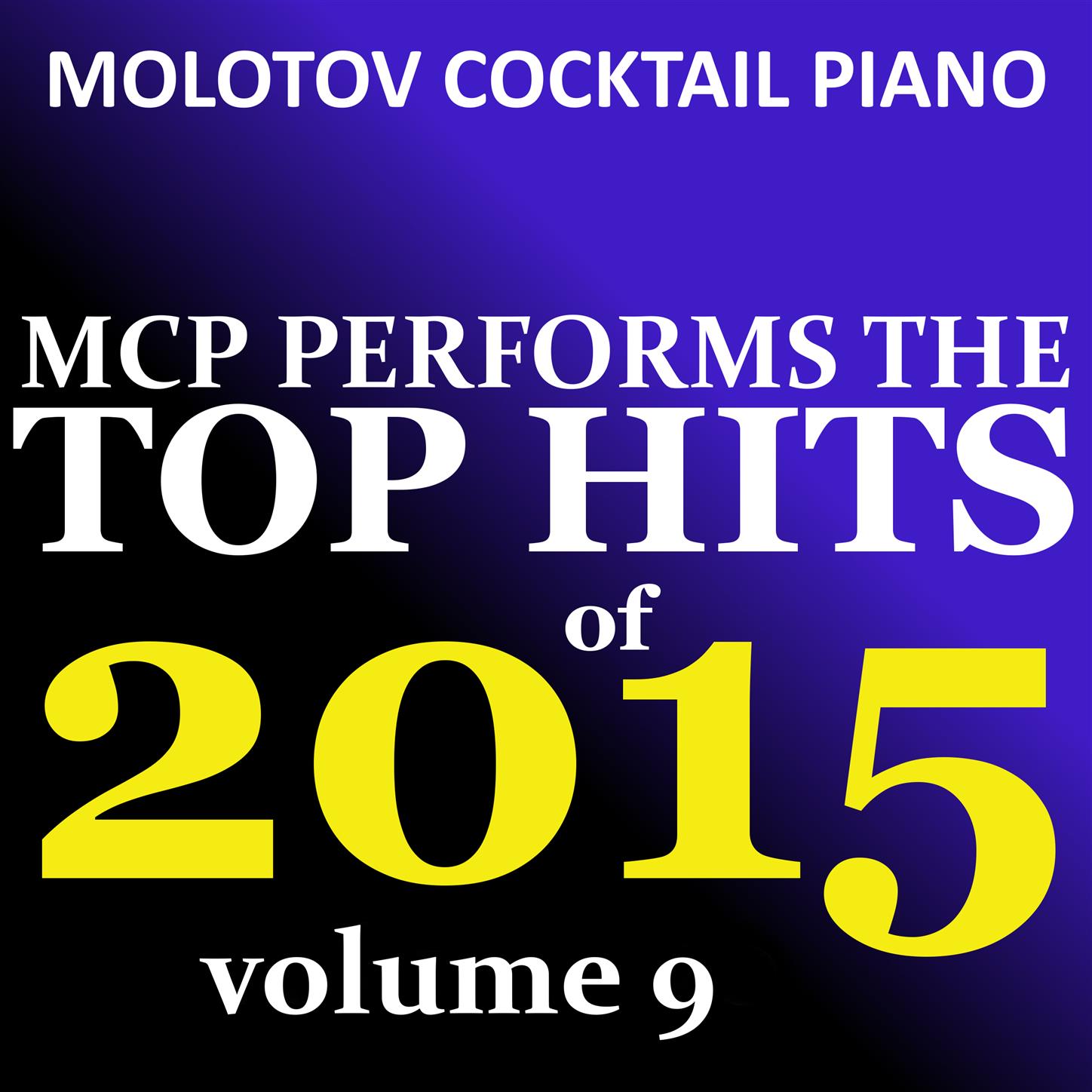 MCP Top Hits of 2015, Vol. 9