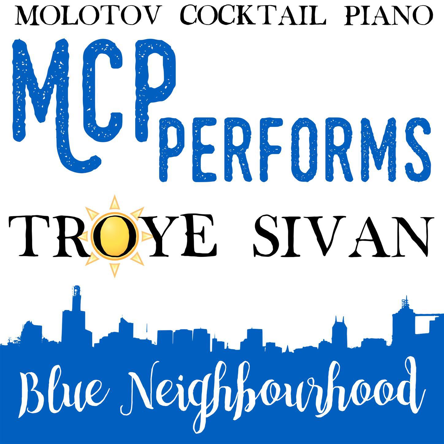 MCP Performs Troye Sivan: Blue Neighbourhood