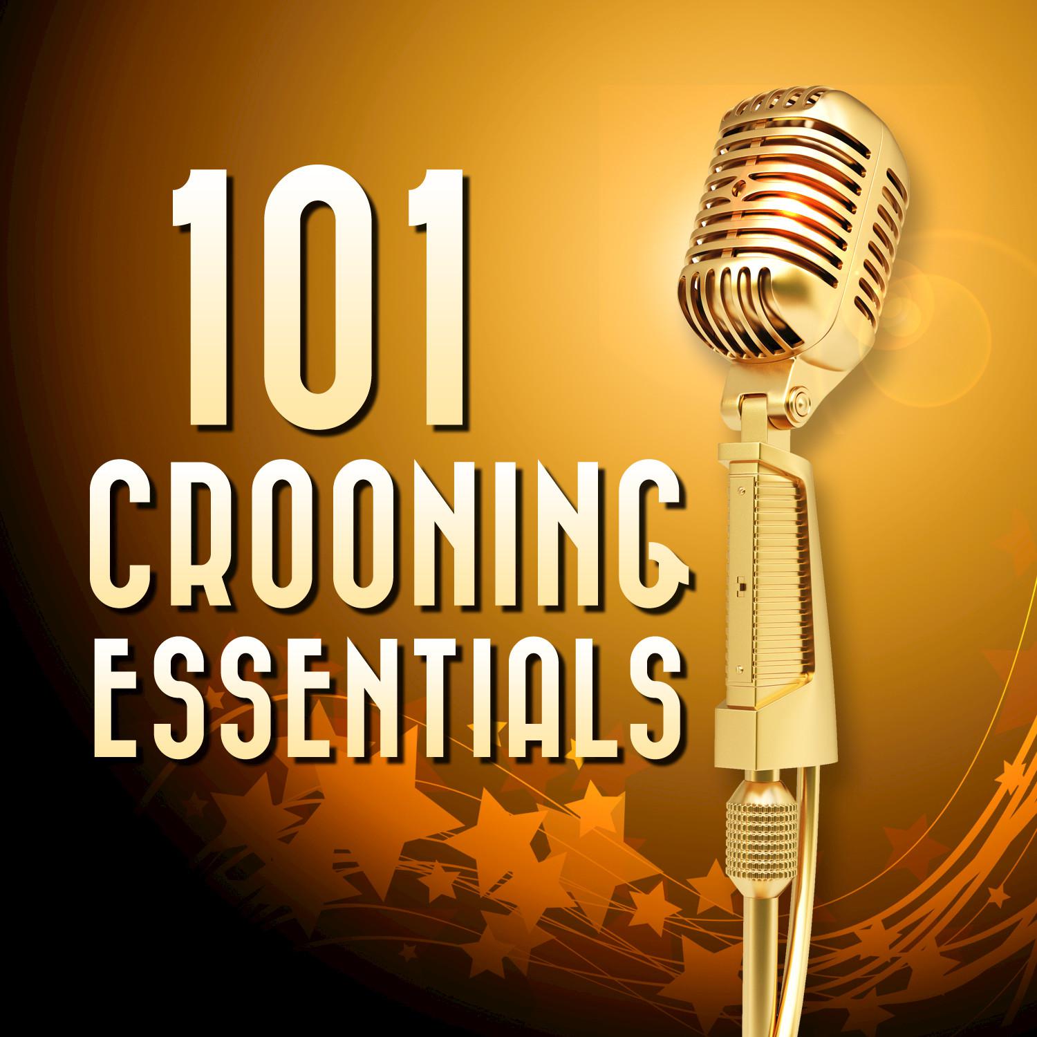 101 Hits - Crooning Essentials