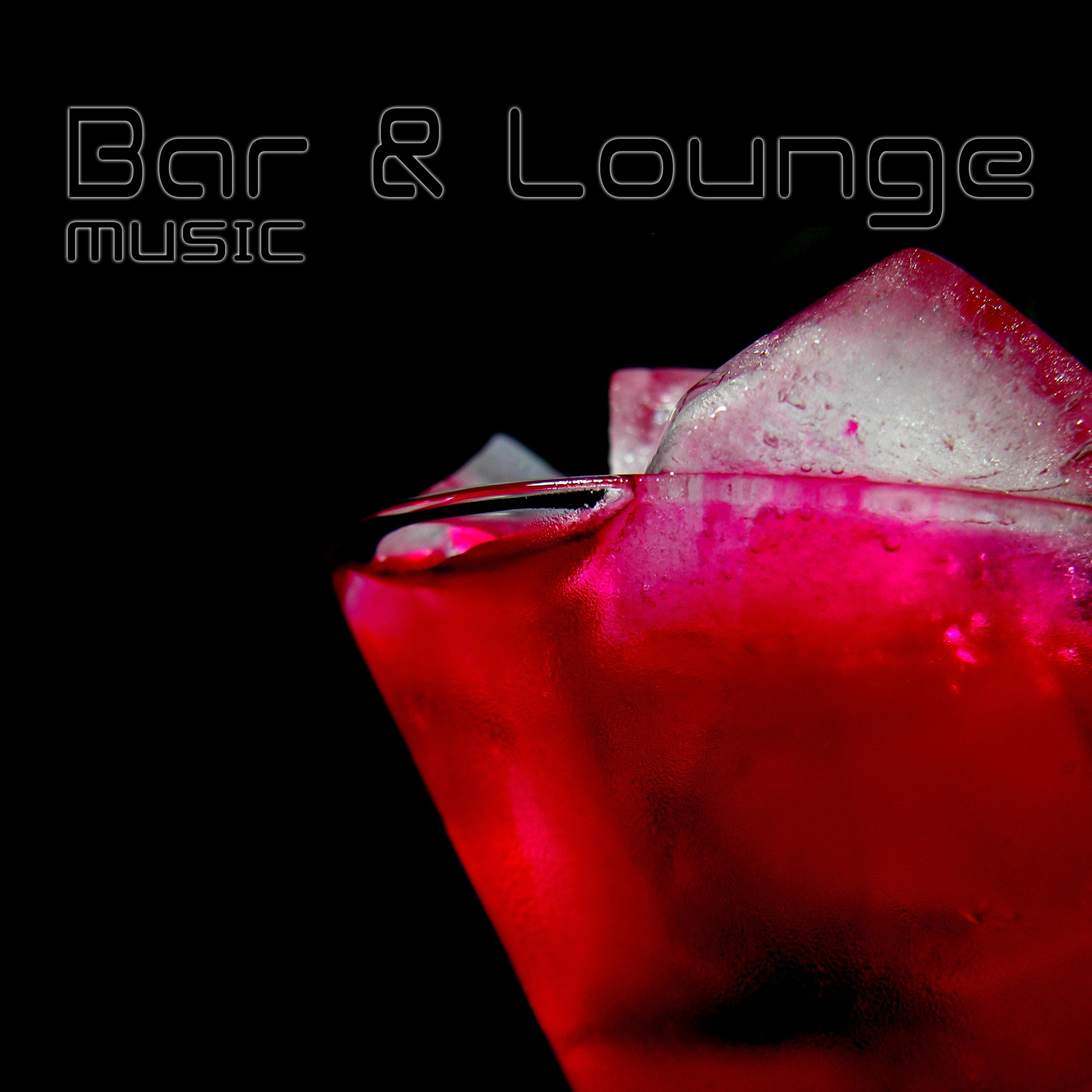 Bar & Lounge Music, Vol. 1
