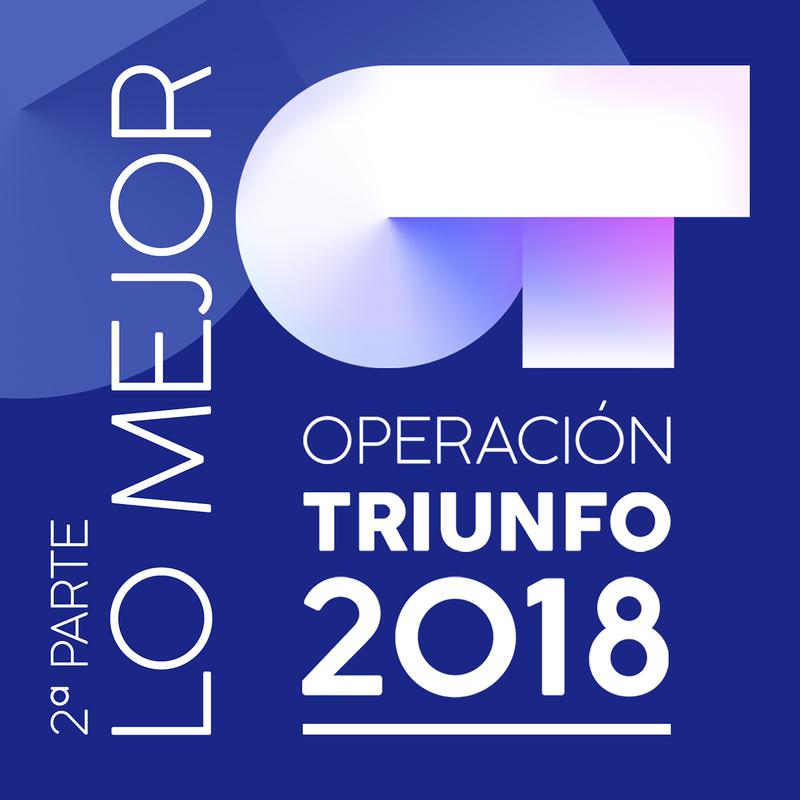 Operacio n Triunfo 2018 Lo Mejor  2 Parte