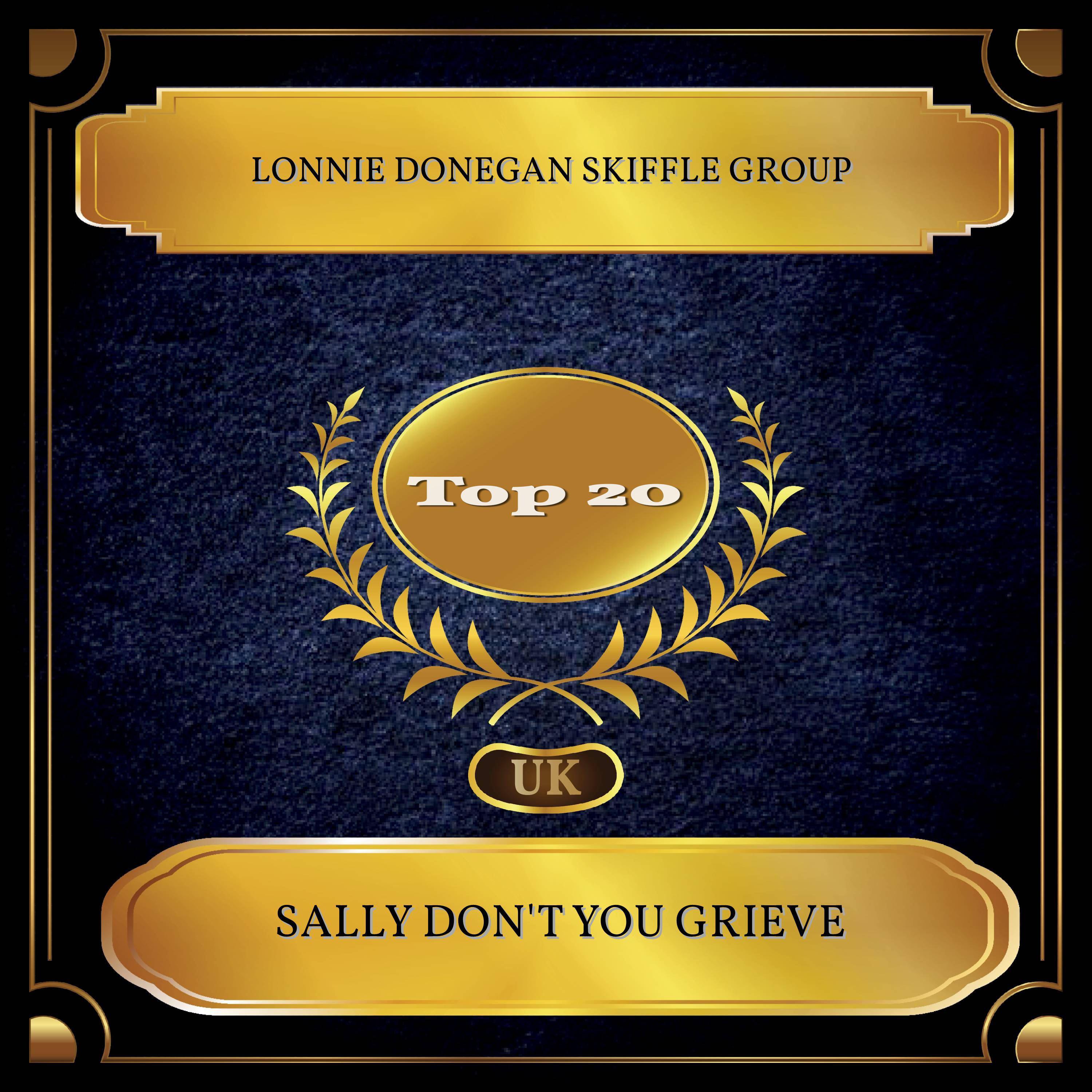 Sally Don't You Grieve (UK Chart Top 20 - No. 11)