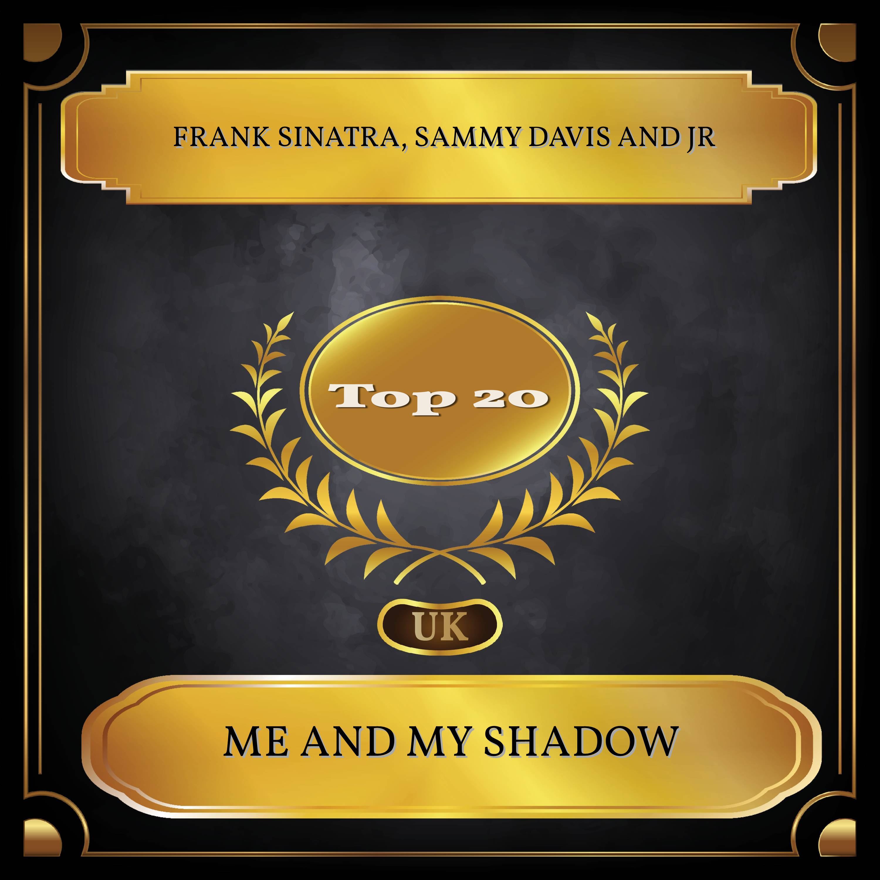 Me And My Shadow (UK Chart Top 20 - No. 20)