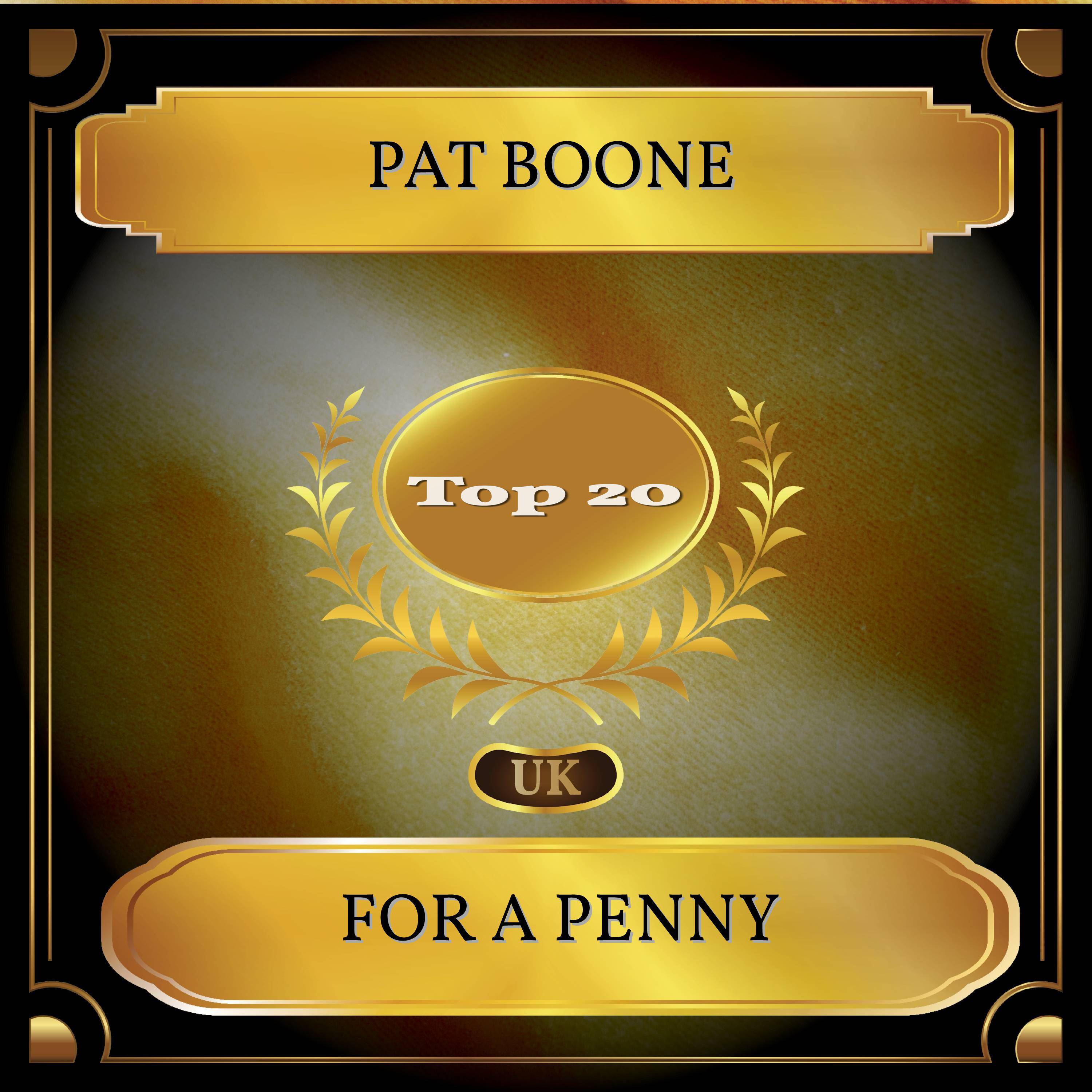For A Penny (UK Chart Top 20 - No. 19)