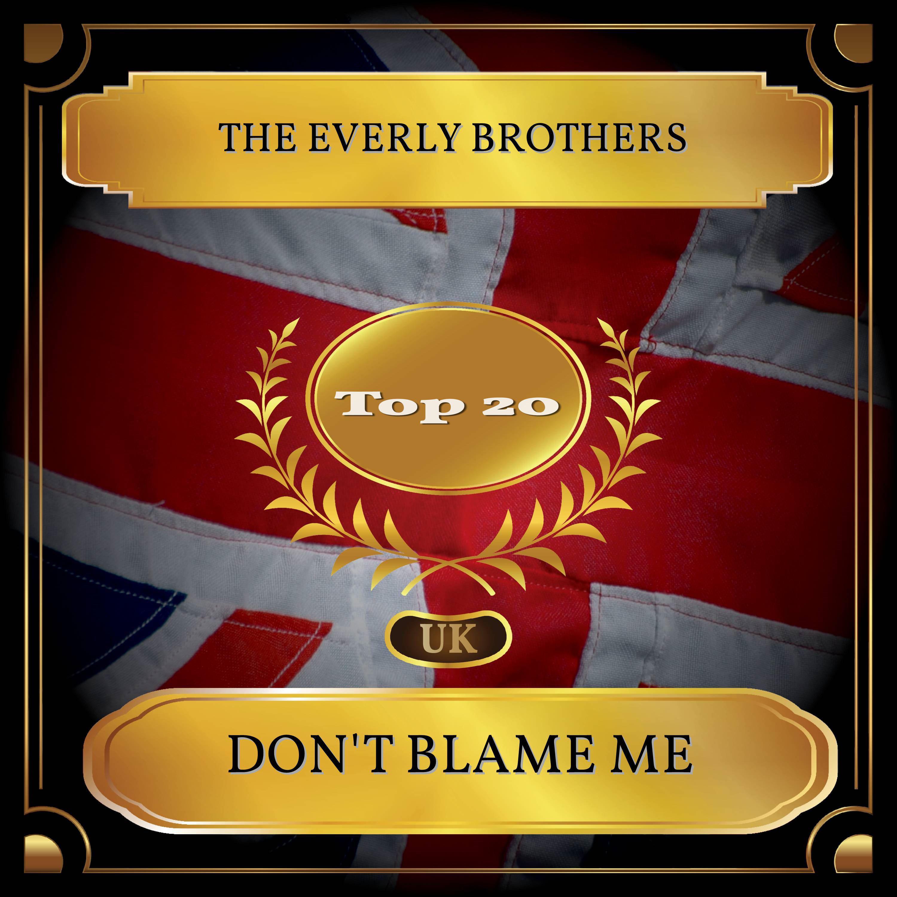 Don't Blame Me (UK Chart Top 20 - No. 20)