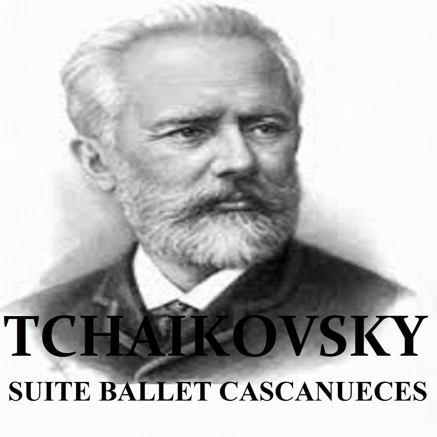 Tchaikovsky - Suite Ballet Cascanueces