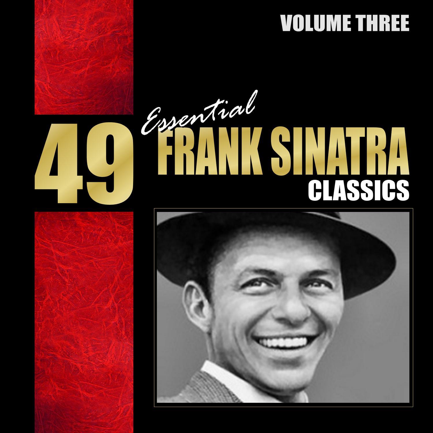 49 Essential Frank Sinatra Classics Vol. 2