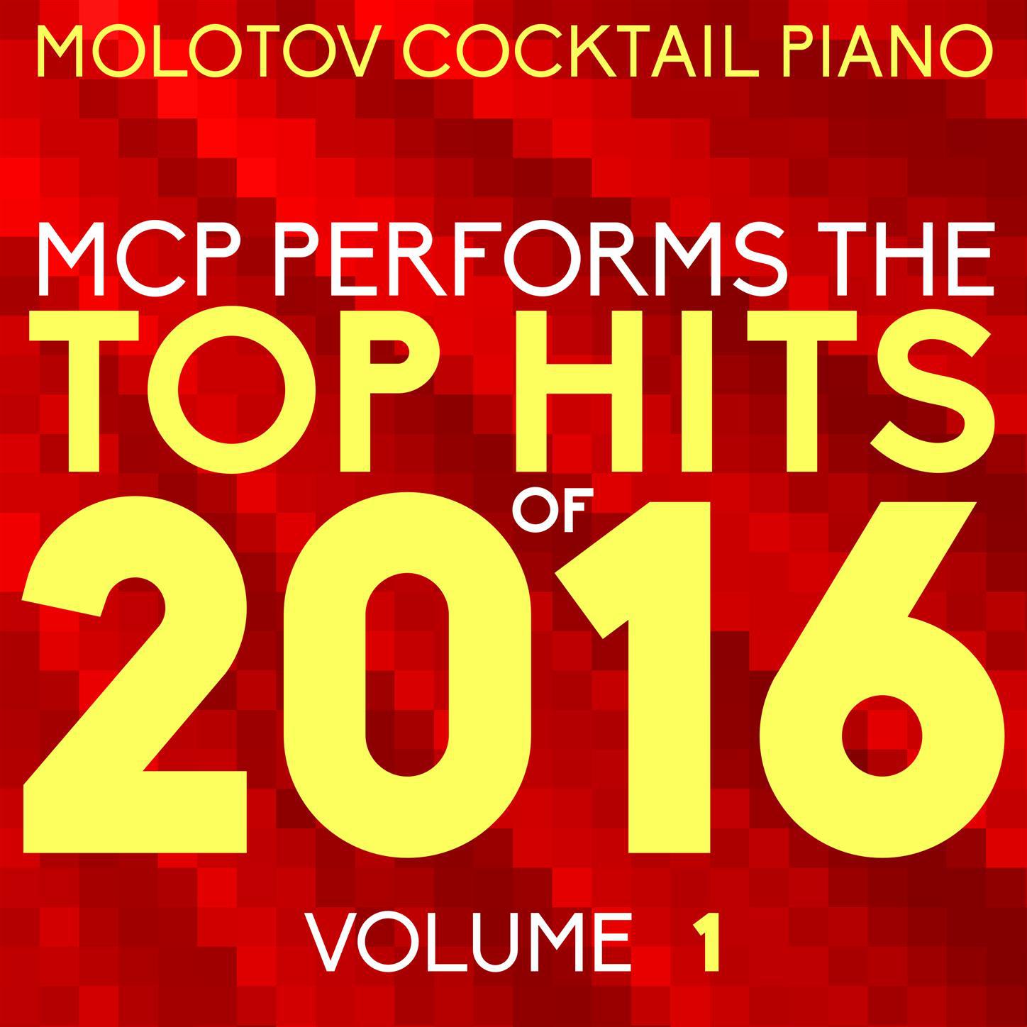 MCP Top Hits of 2016, Vol. 1