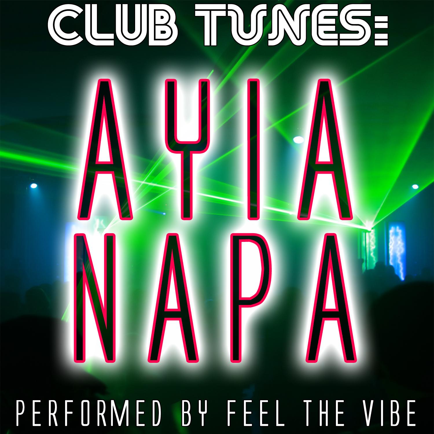 Club Tunes: Ayia Napa