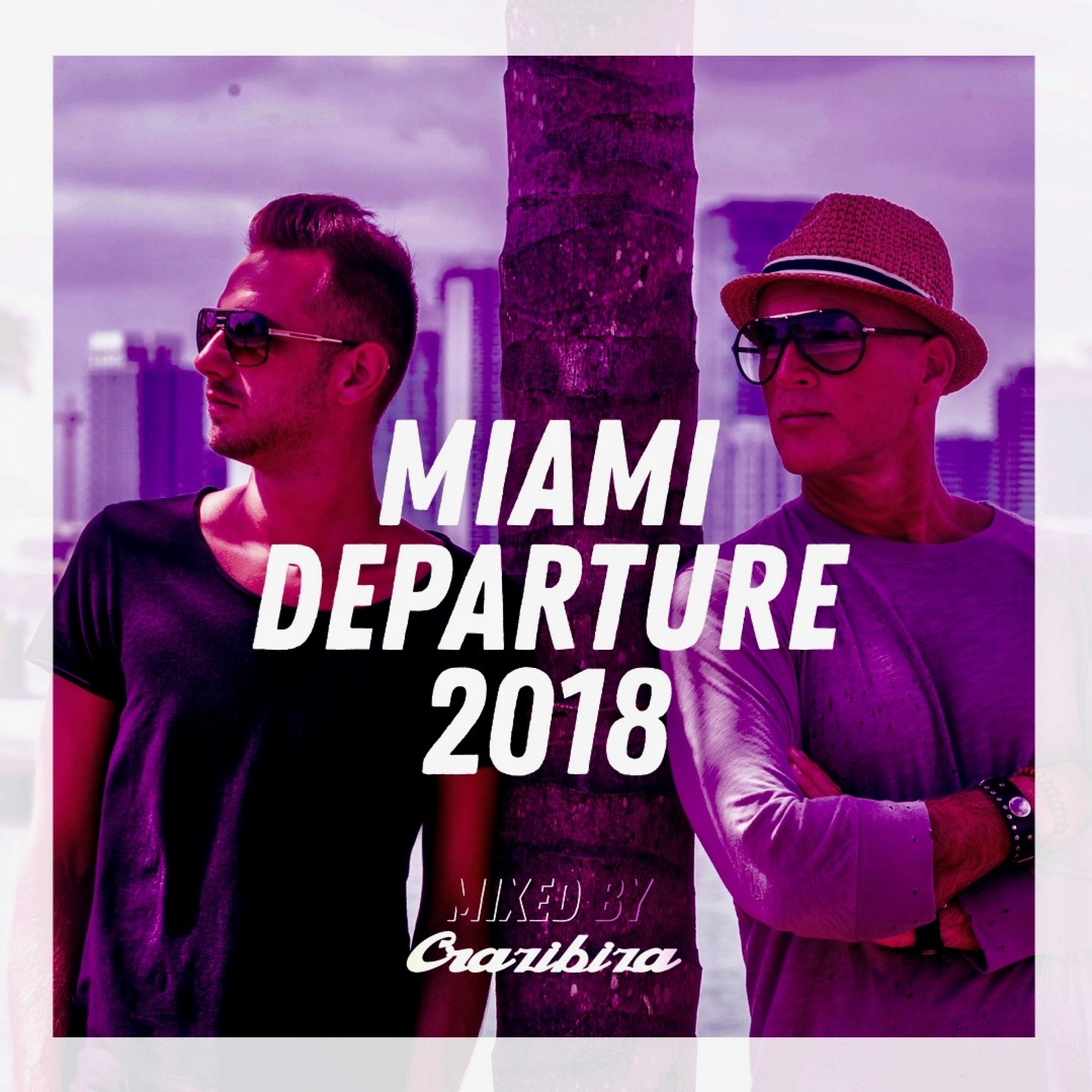 Miami Departure 2018 - Crazibiza