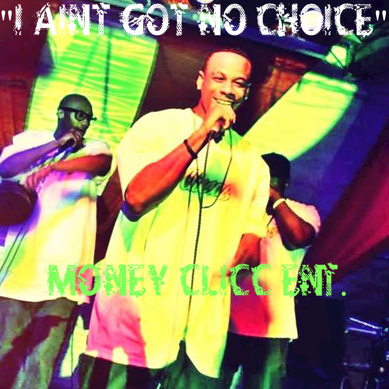 I Aint Got No Choice