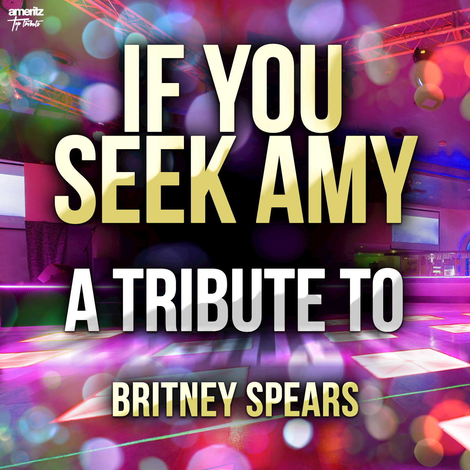 If You Seek Amy: A Tribute to Britney Spears