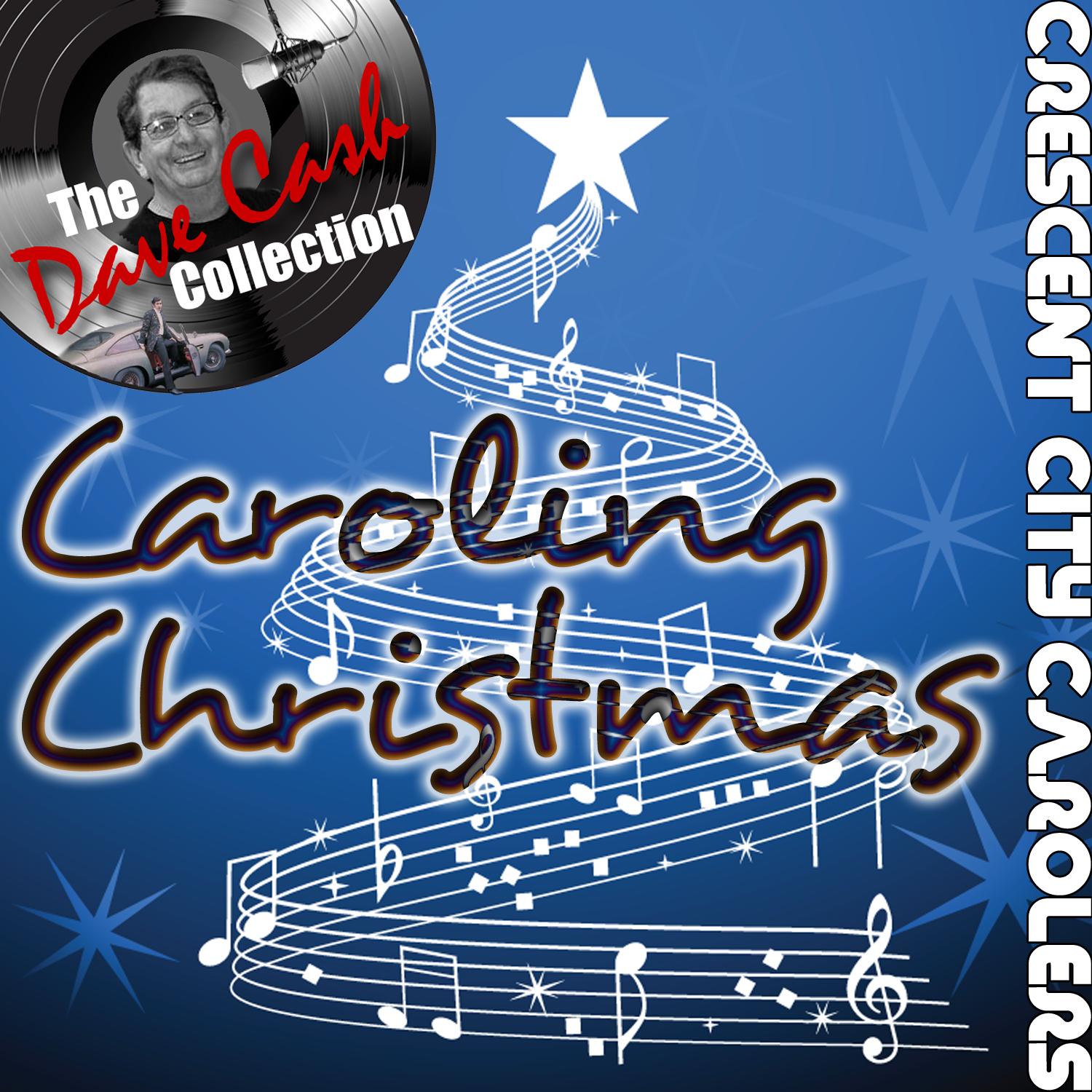 Caroling Christmas - [The Dave Cash Collection]