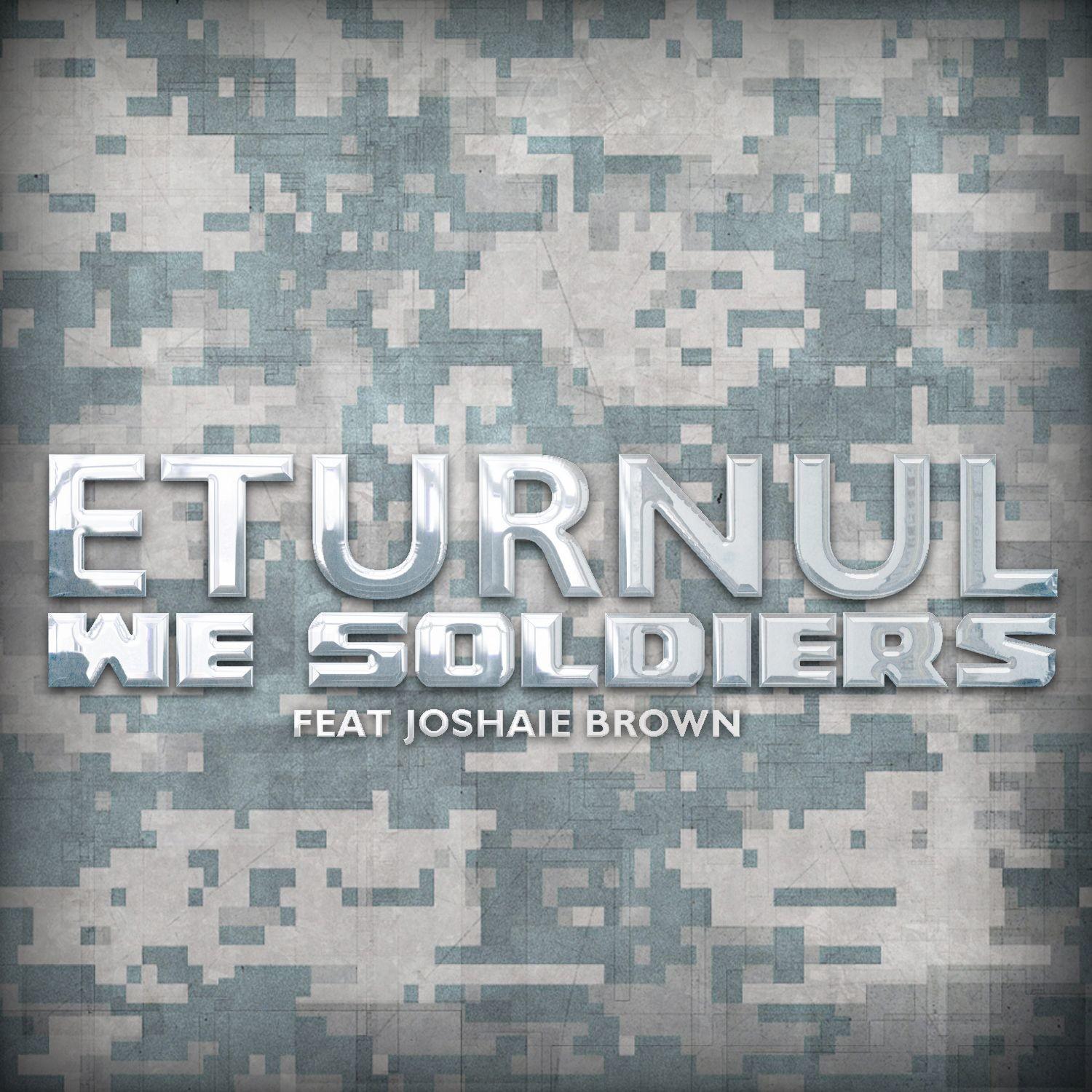 We Soldiers (feat. Joshaie Brown) - Single