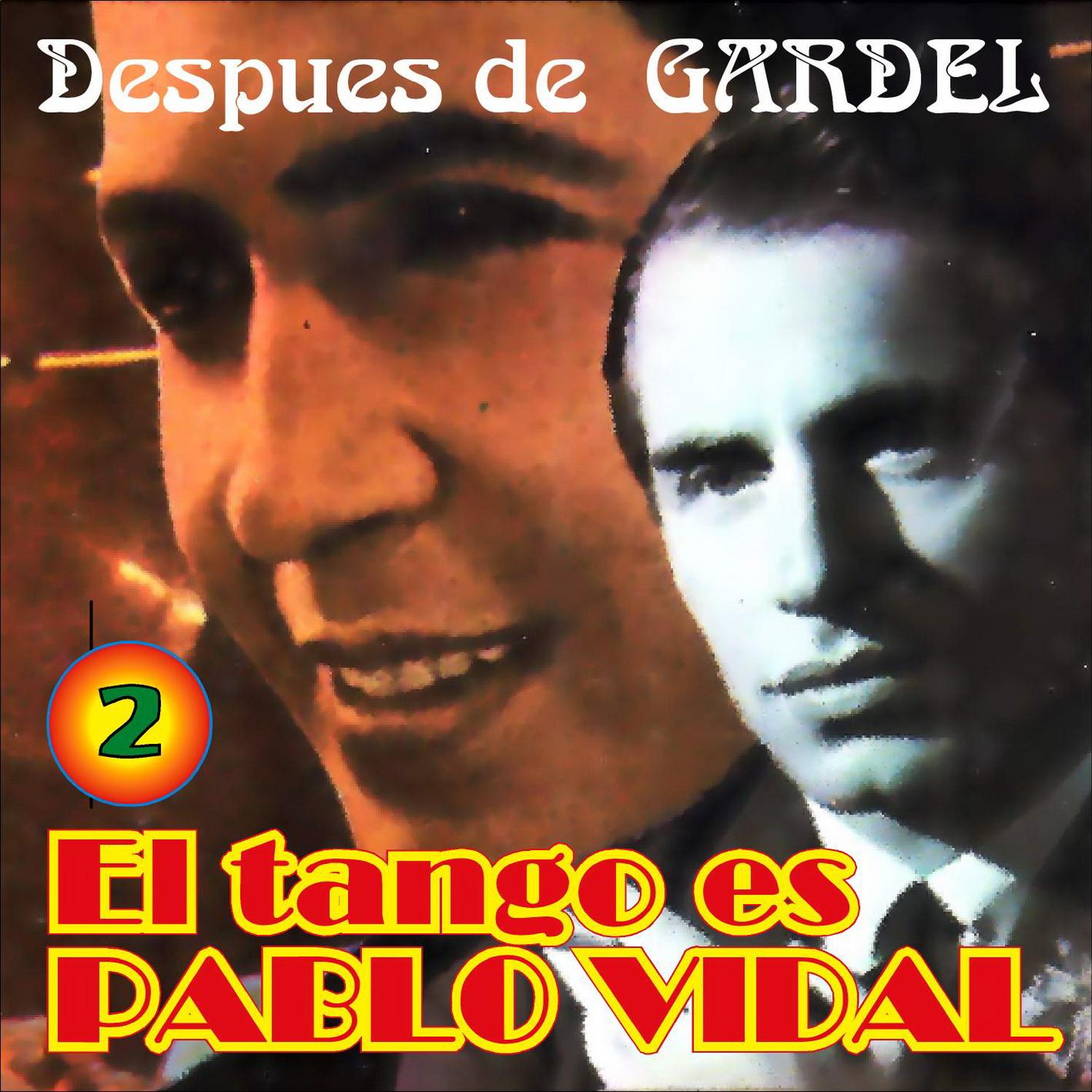 Despues de Gardel, Vol. 2