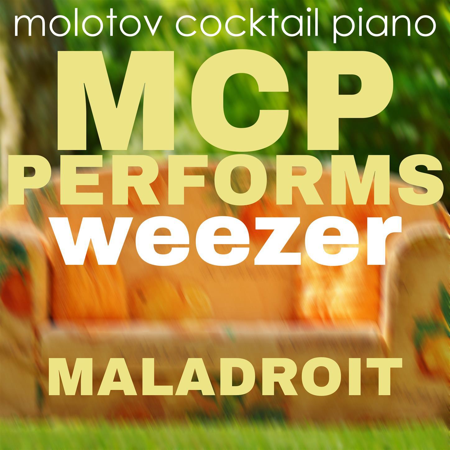 MCP Performs Weezer: Maladroit