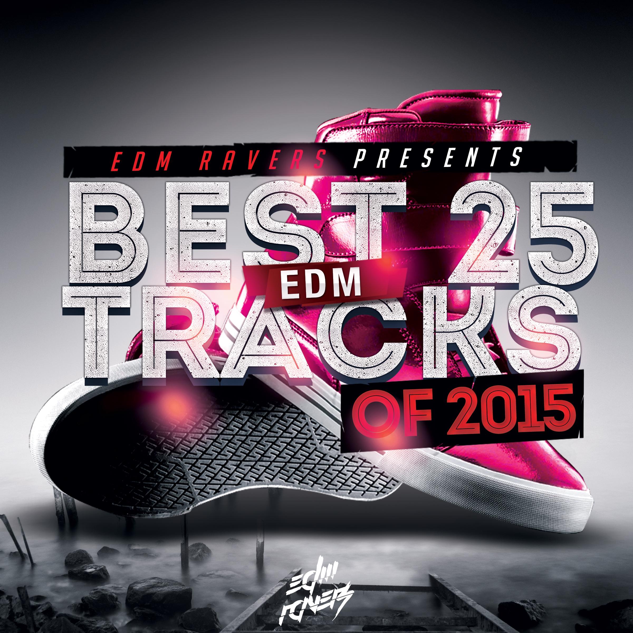 Best 25 EDM Tracks of 2015