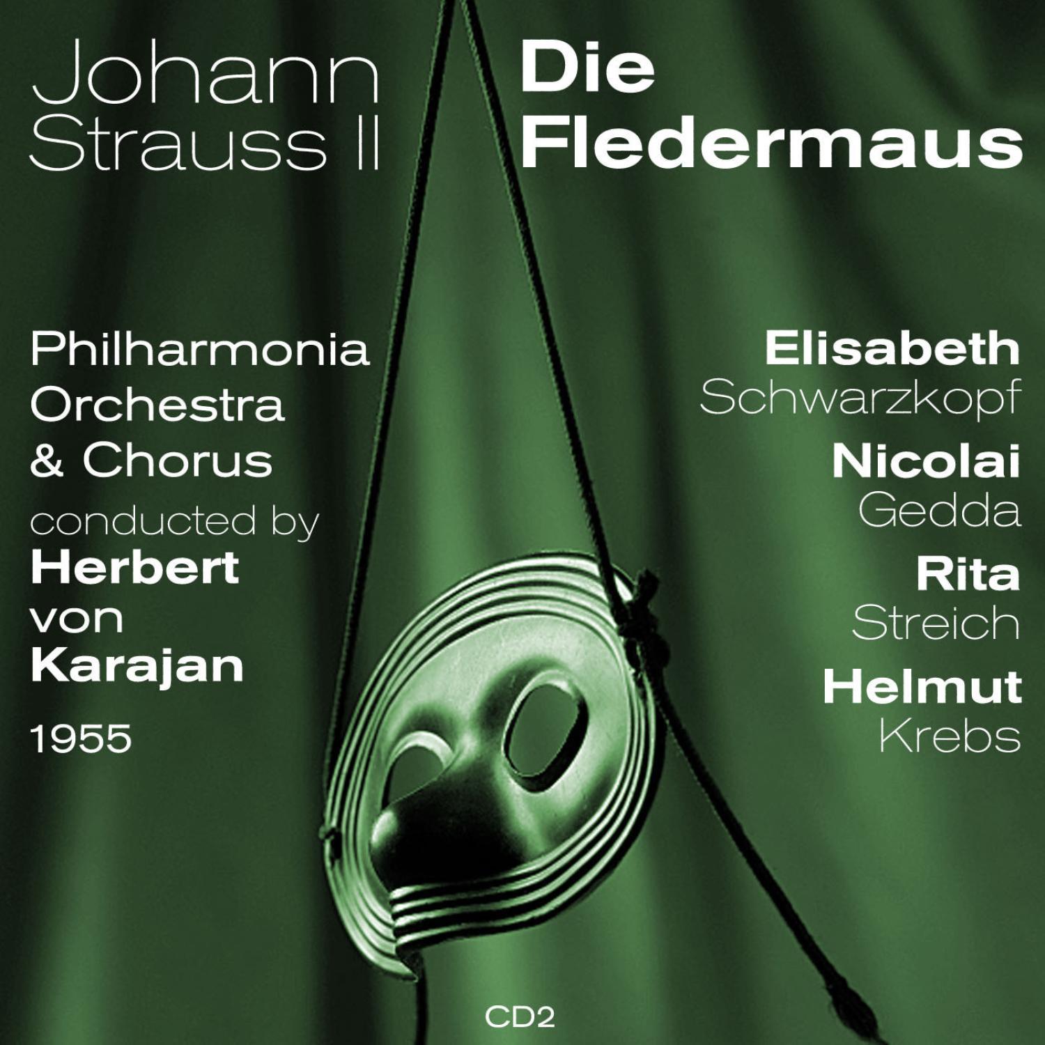 Johann Strauss II: Die Fledermaus, Act II: Ausgezeichnet, bravo!