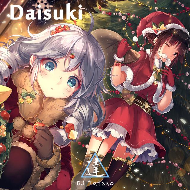 Daisuki(Original Mix)