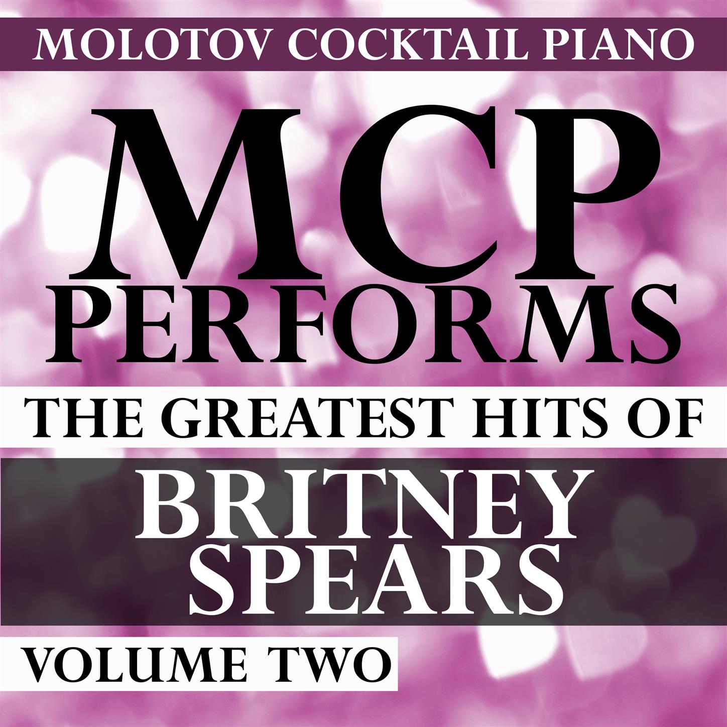 MCP Performs the Greatest Hits of Britney Spears, Vol. 2