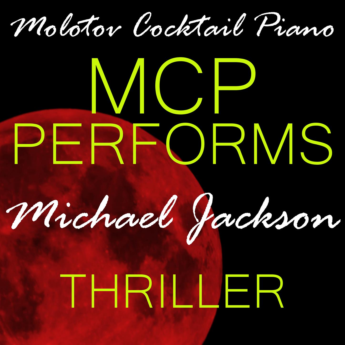 MCP Performs Michael Jackson: Thriller