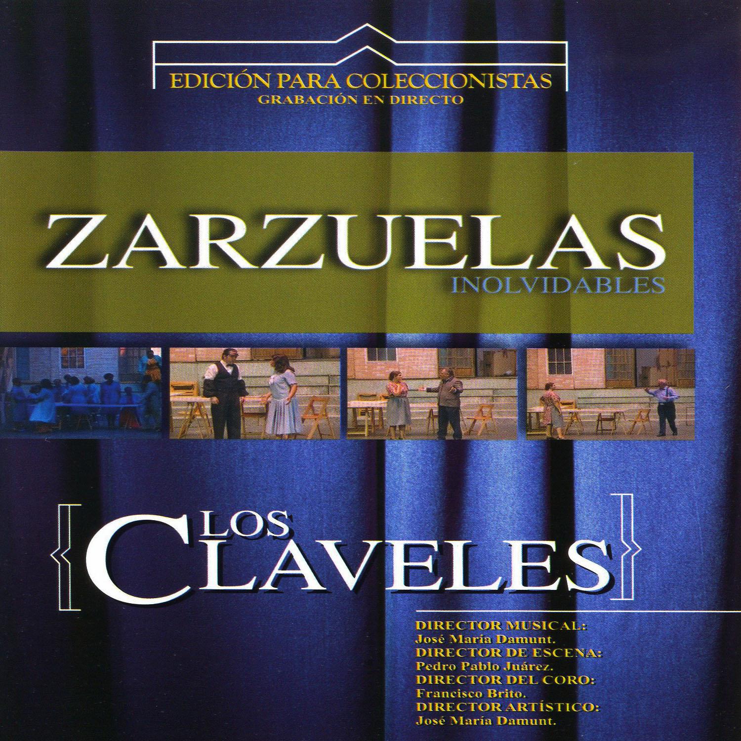 Zarzuelas Inolvidables: Los Claveles