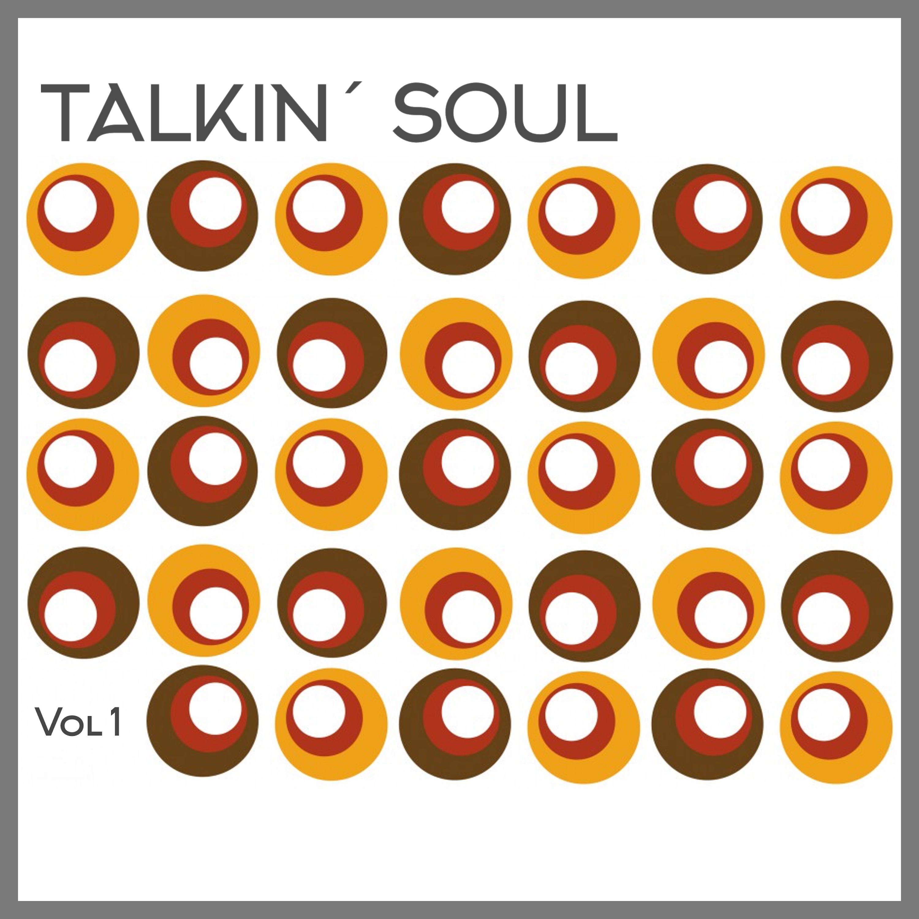Talkin' Soul, Vol. 1