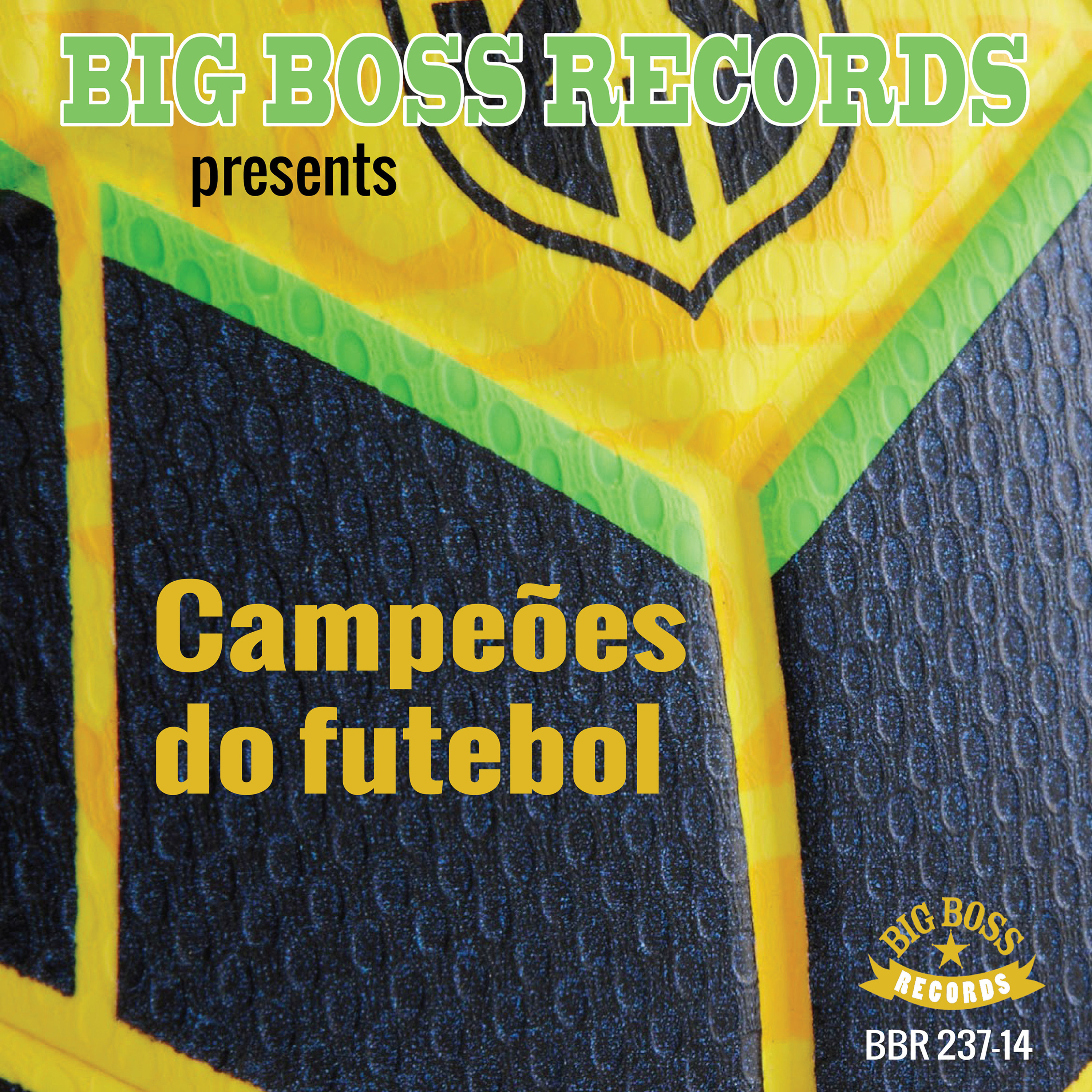 Big Boss Records Presents  Campe es Do Futebol