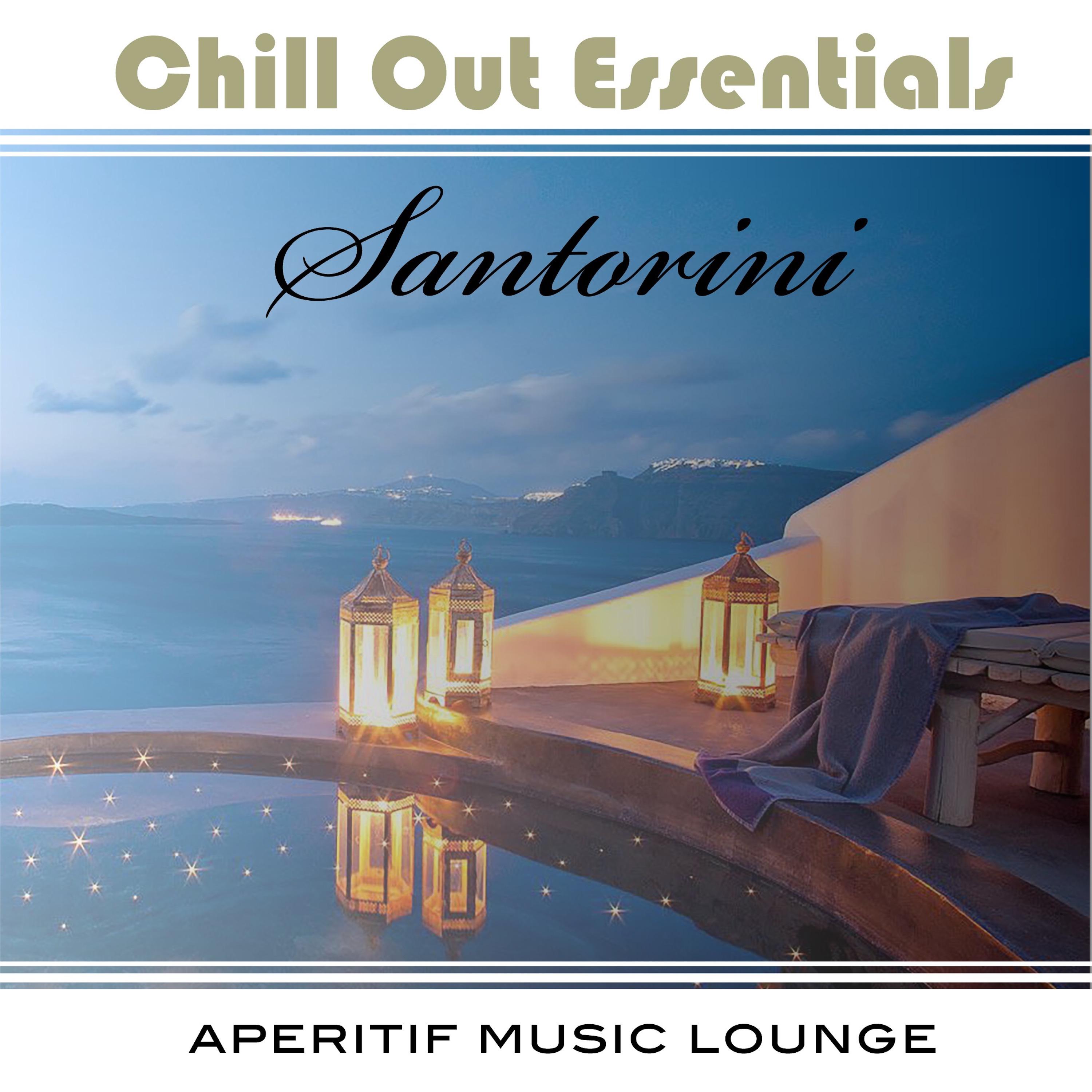 Chill Out Essentials - Santorini