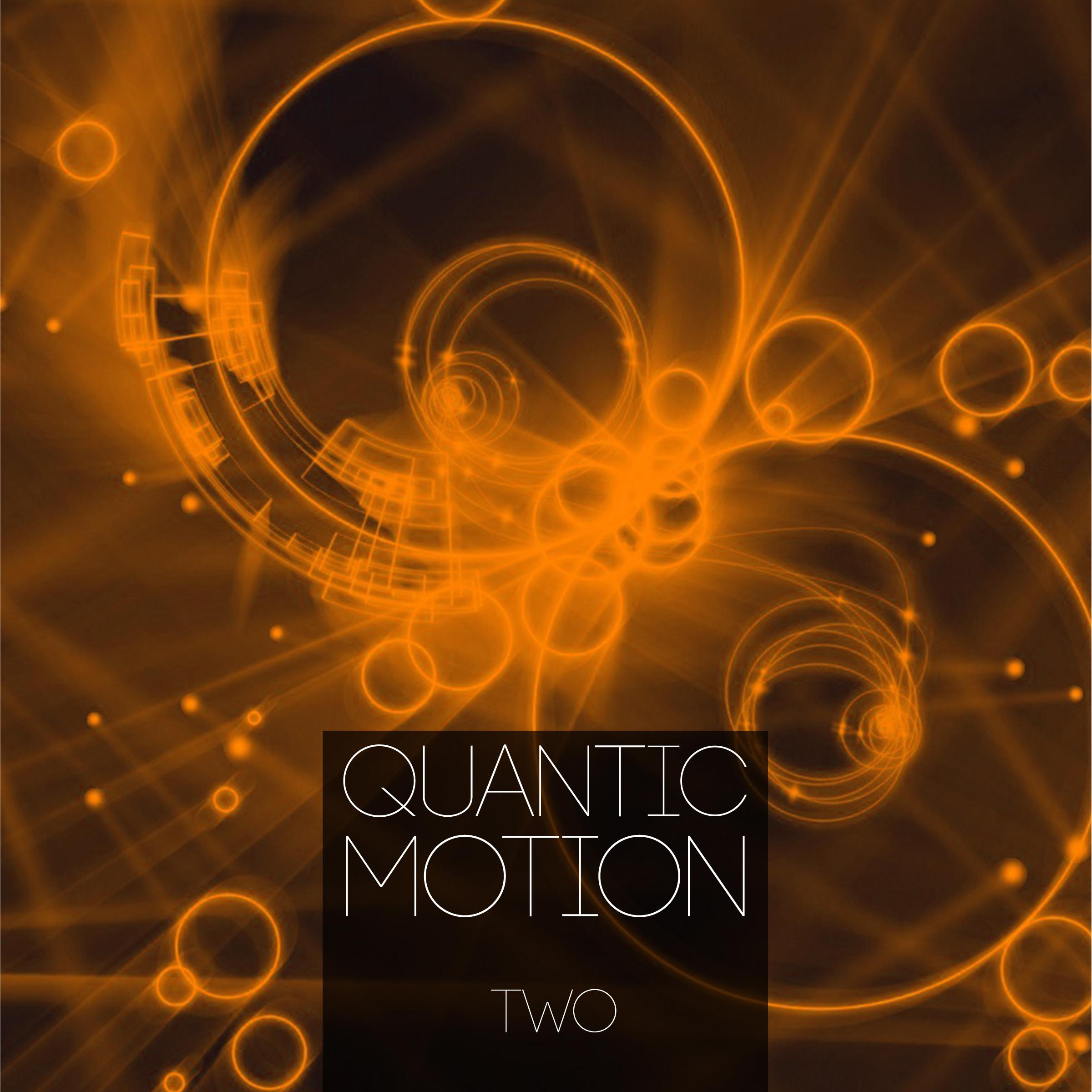 Quantic Motion, Vol. 2