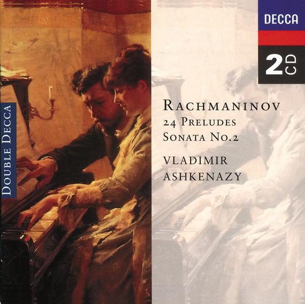 Rachmaninov: 24 Preludes; Piano Sonata No. 2