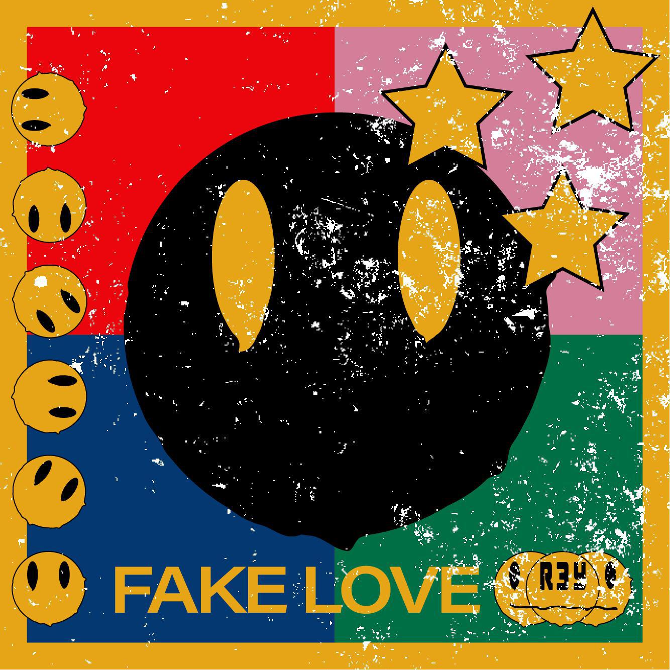 FAKE LOVE