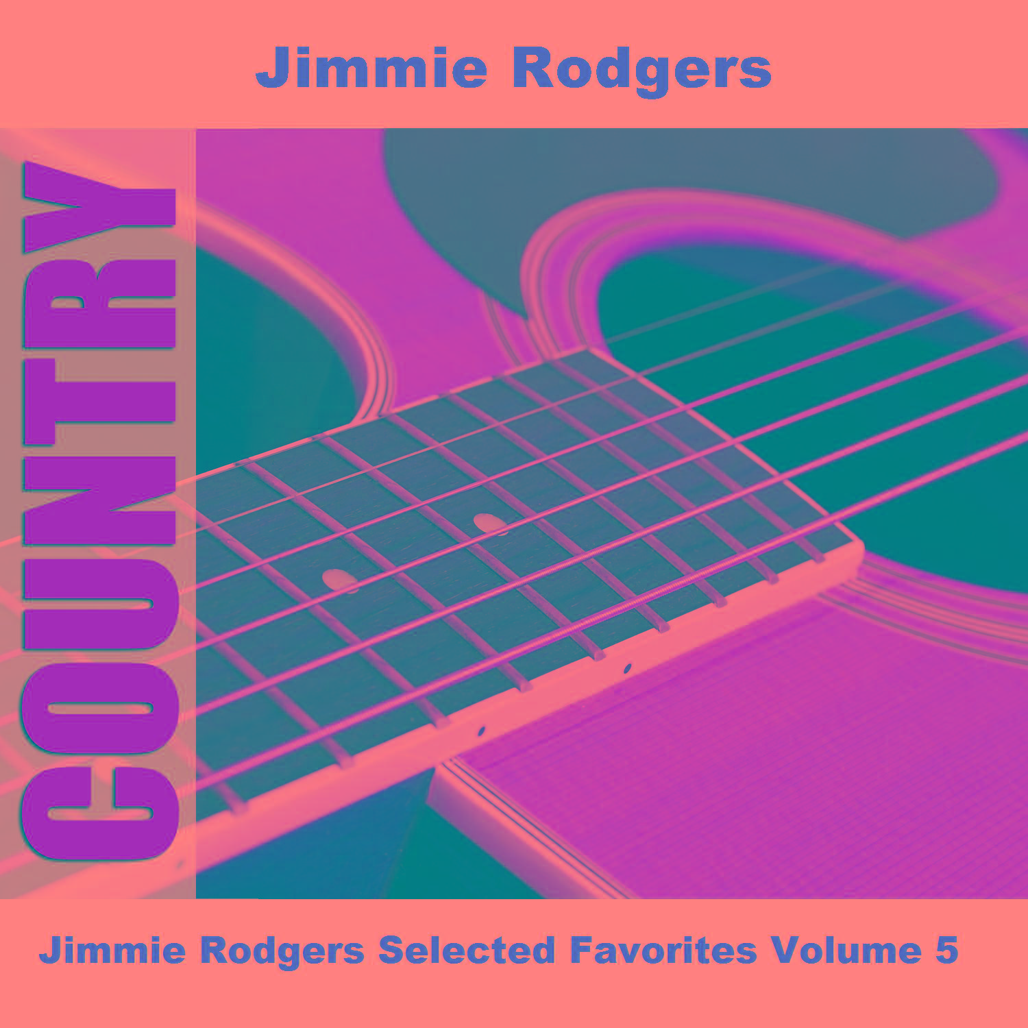 Jimmie Rodgers Selected Favorites Volume 5