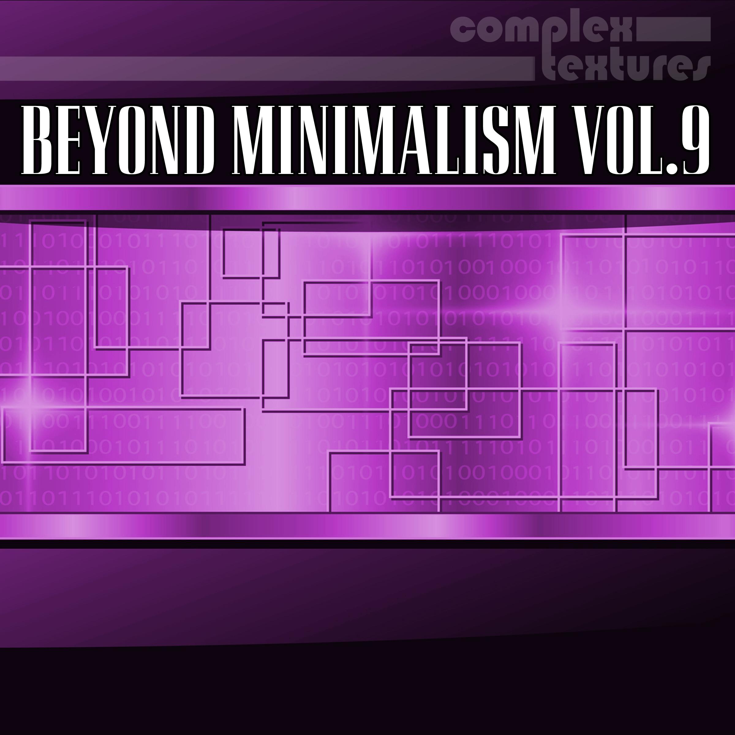Beyond Minimalism, Vol. 9