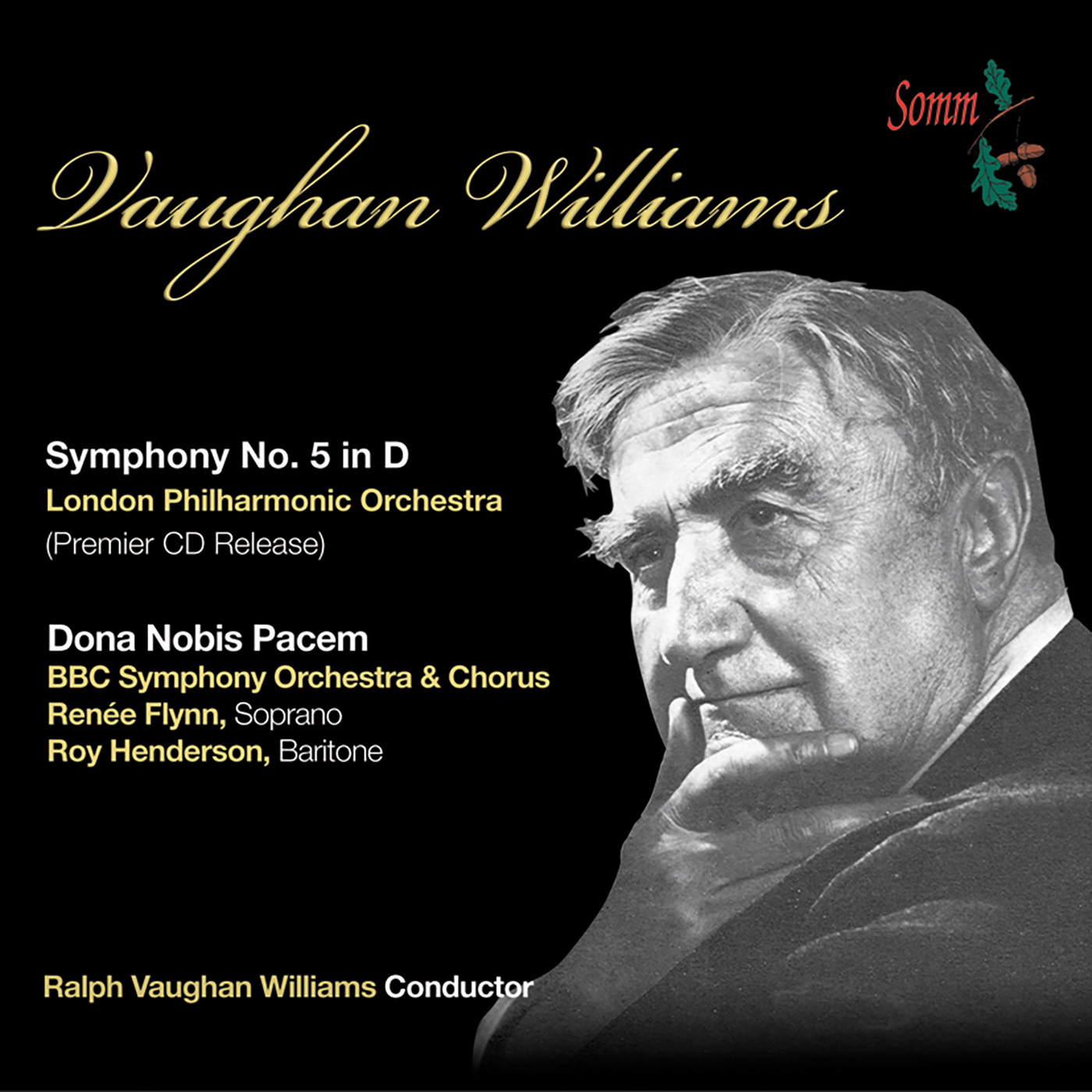 VAUGHAN WILLIAMS, R.: Symphony No. 5 / Dona Nobis Pacem (London Philharmoic, BBC Symphony Chorus and Orchestra, Vaughan Williams) (1936, 1952)