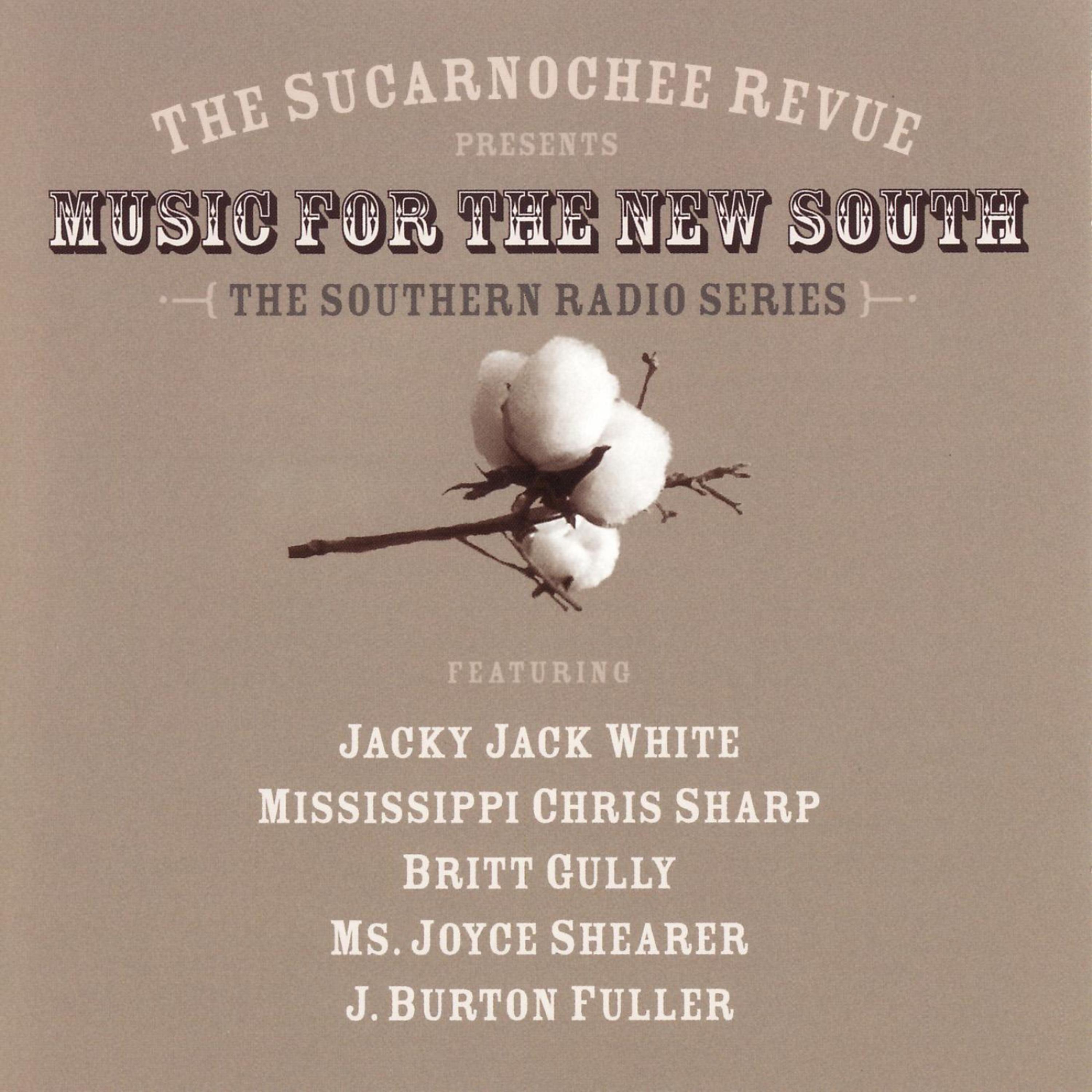 The Sucarnochee Revue Presents: Music for the New South