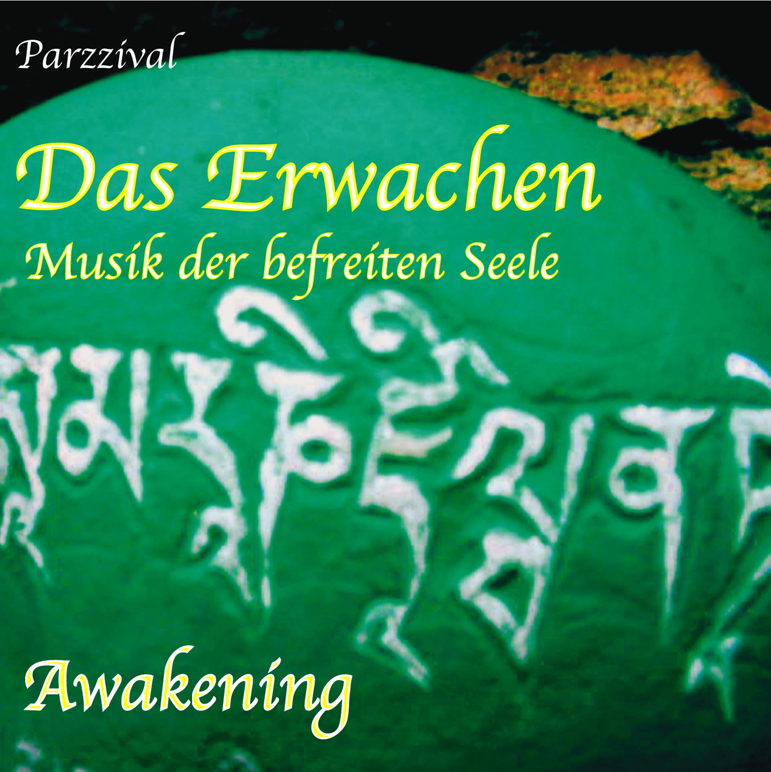 Das Erwachen - Awakening, Musik der befreiten Seele