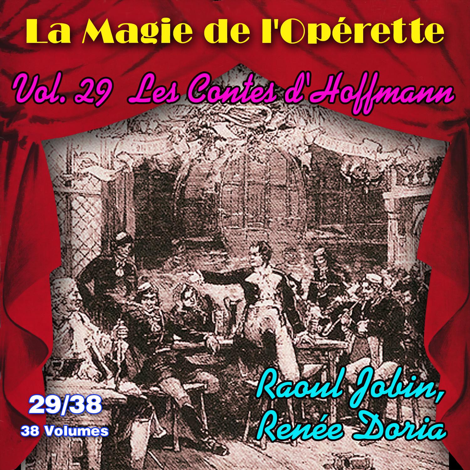 Les contes d' Hoffmann  La Magie de l' Ope rette en 38 volumes  Vol. 29 38