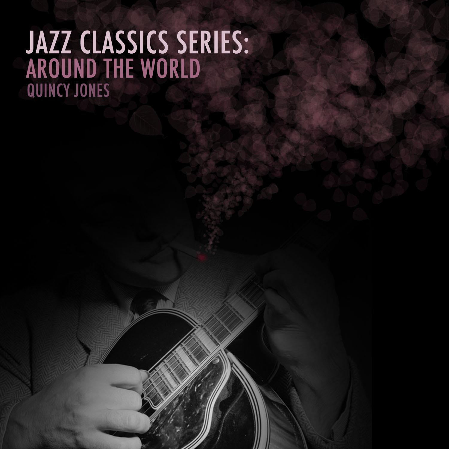 Jazz Classics Series: Around the World