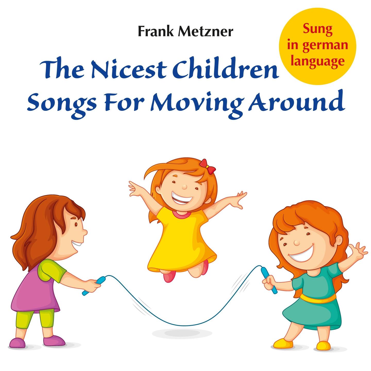 The Nicest Children Songs for Moving Around