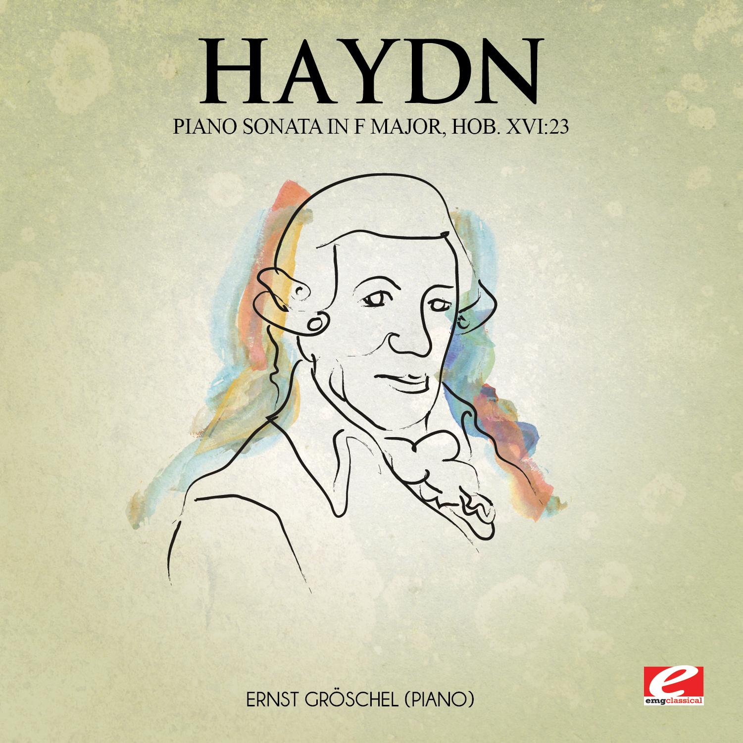 Haydn: Piano Sonata in F Major, Hob. XVI:23 (Digitally Remastered)