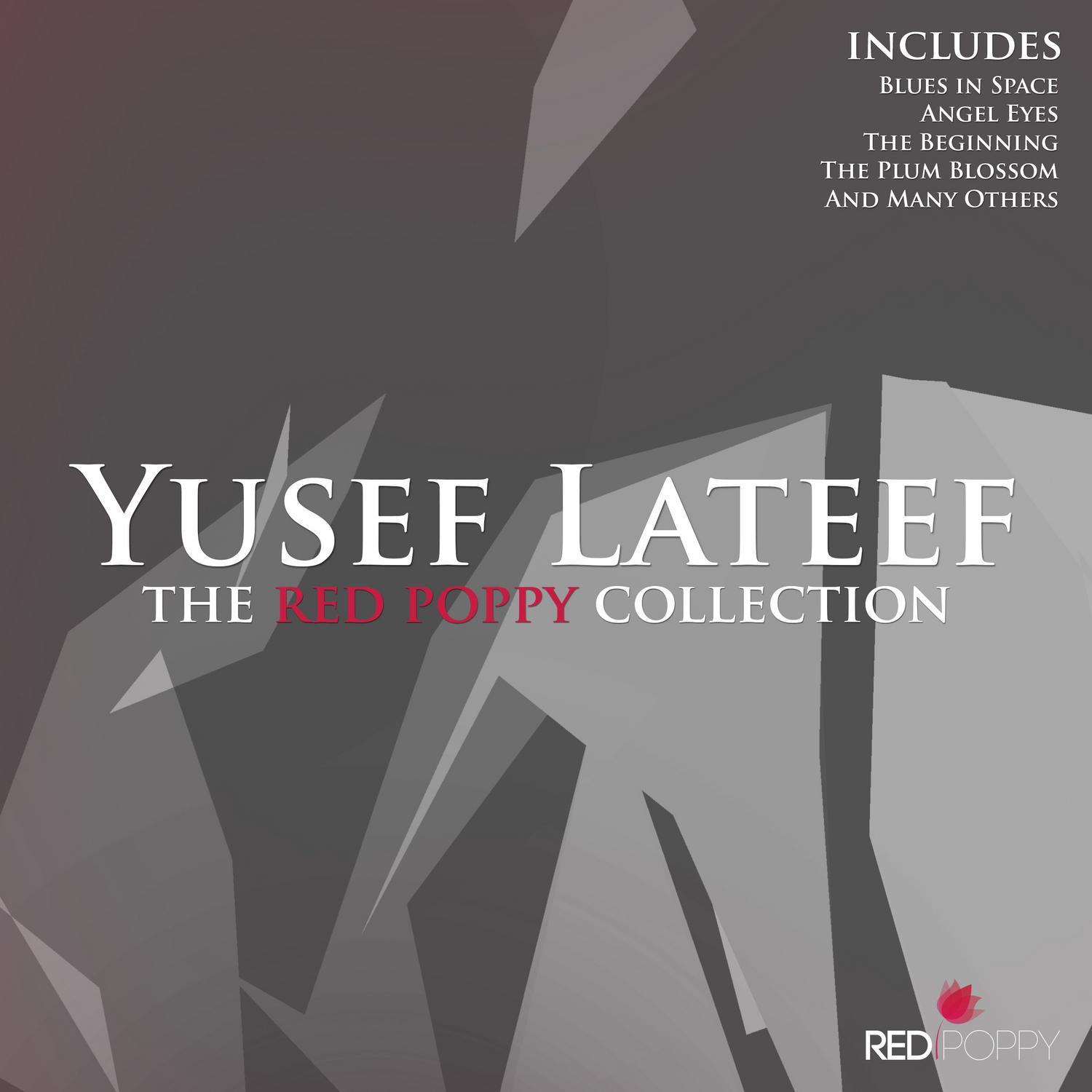 Yusef Lateef - The Red Poppy Collection