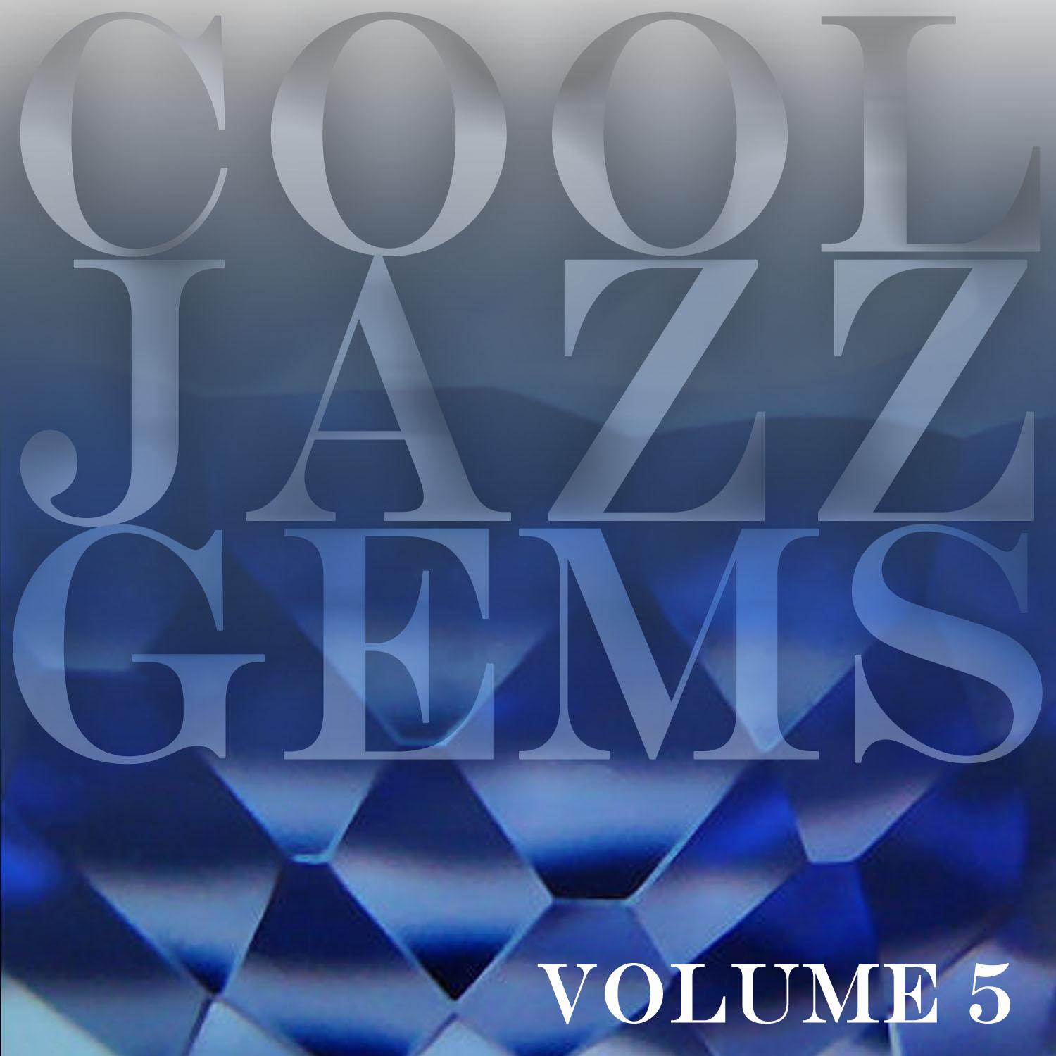 Cool Jazz Gems Vol 5