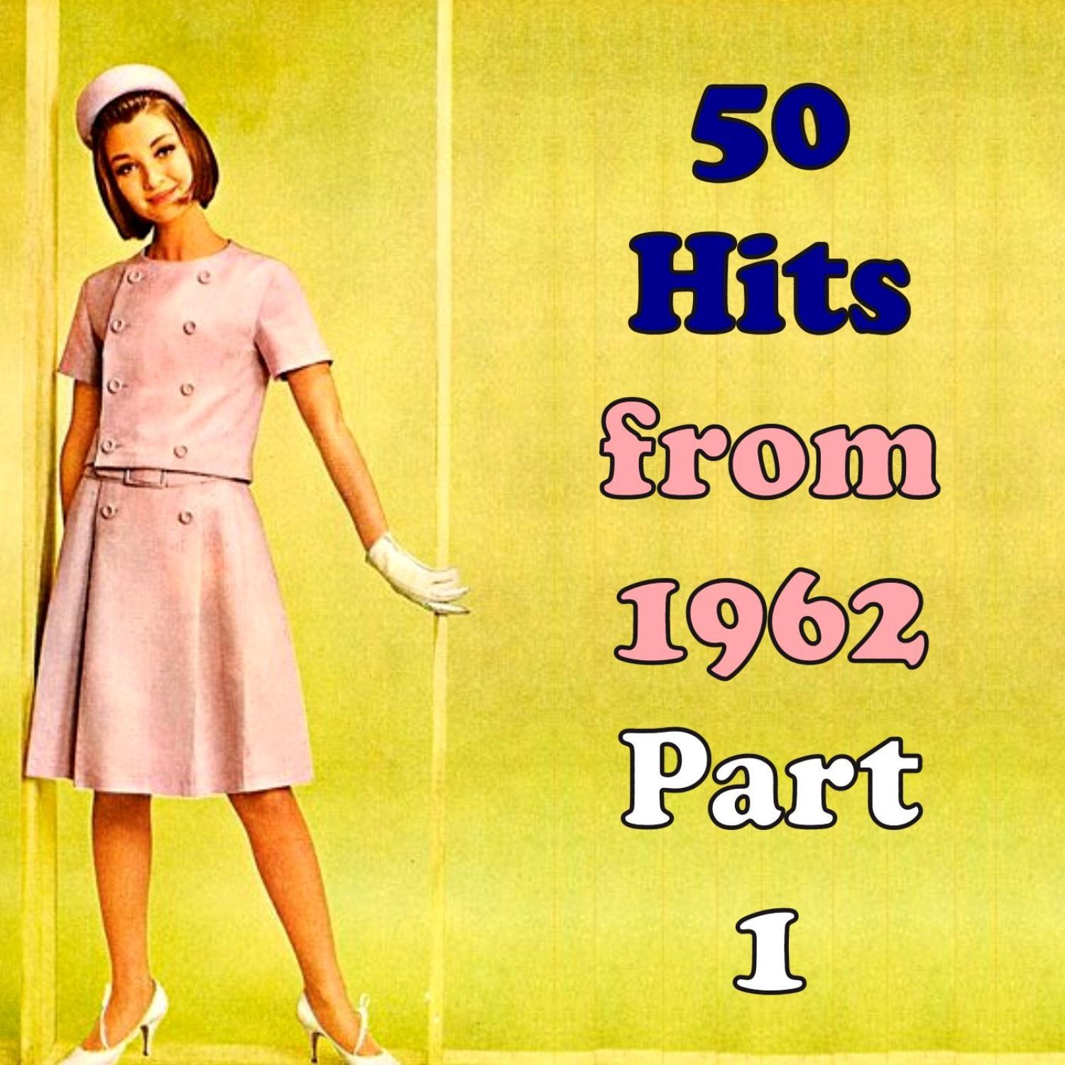 50 Hits from 1962, Part 1
