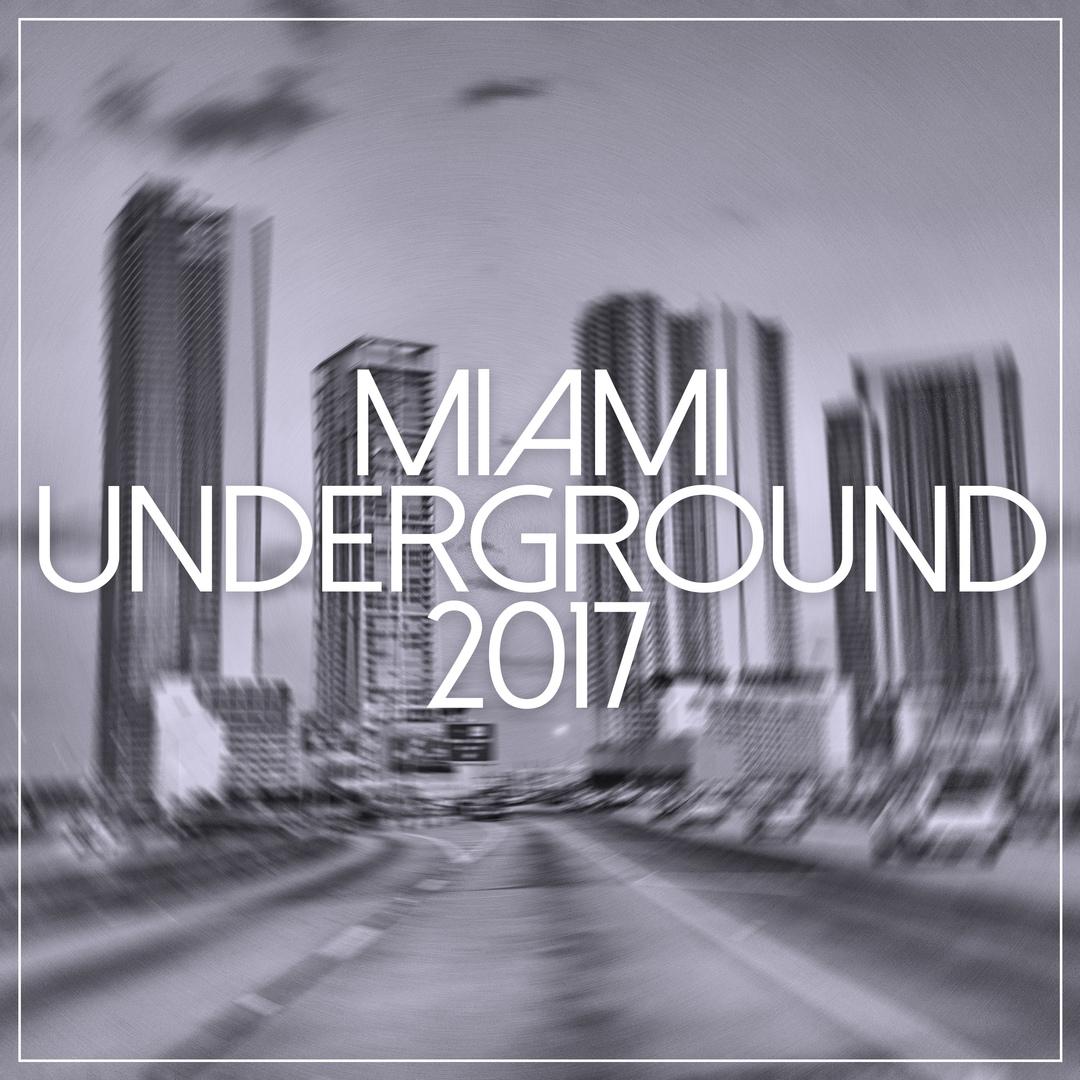 Miami Underground 2017