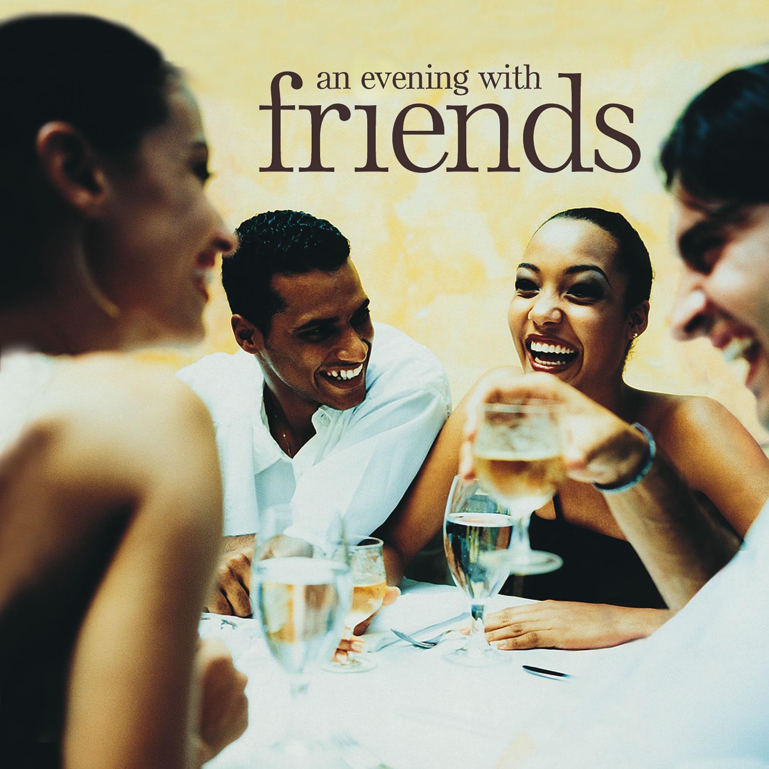 An Evening With Friends